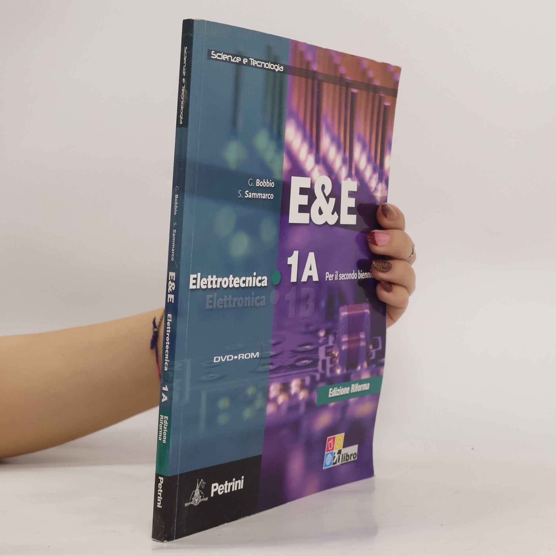 G. Bobbio Scienze e Tecnologia - 1A: E&E Elettrotecnica Elettronica