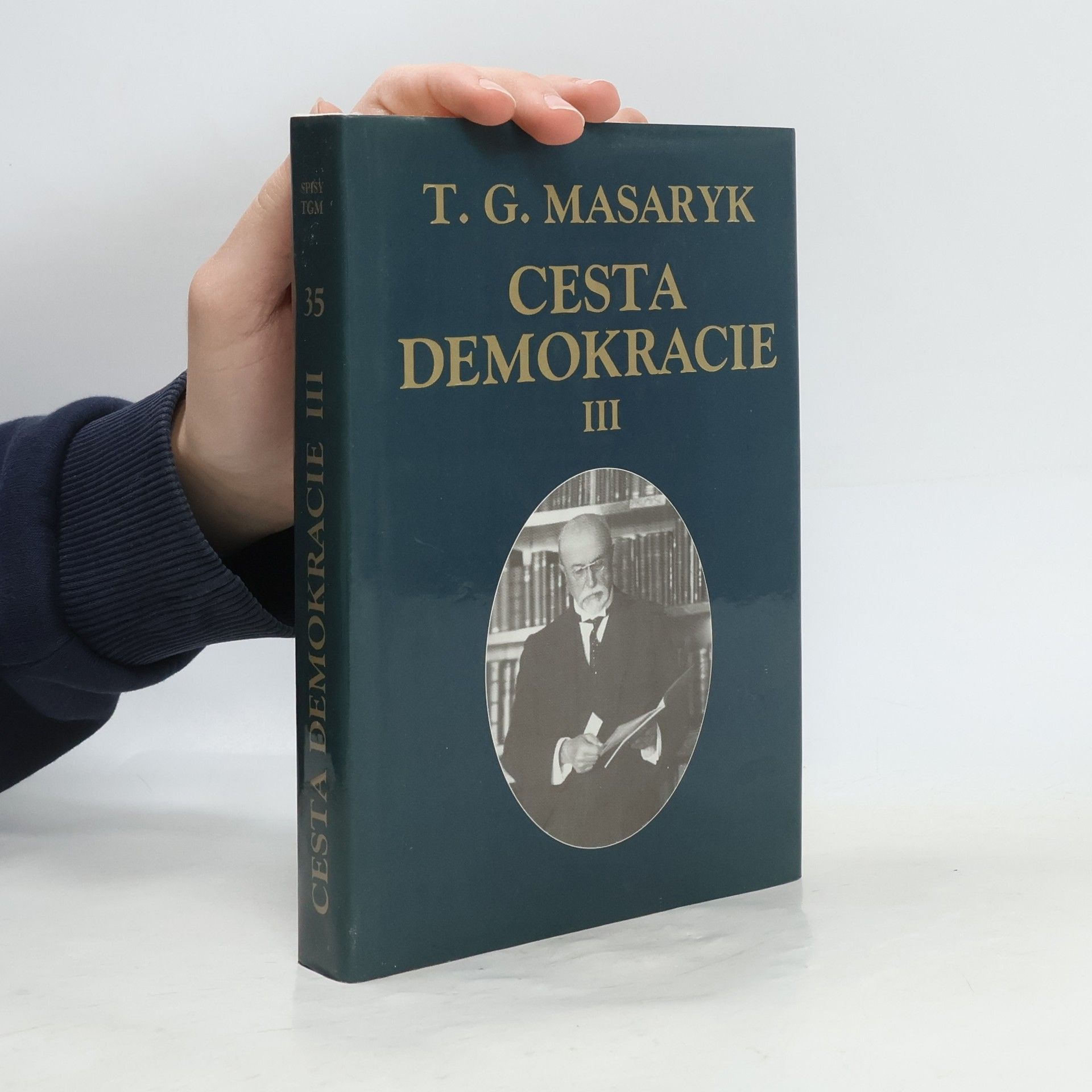 Tomáš Garrigue Masaryk Cesta demokracie. III, Projevy, články, rozhovory 1924-1928