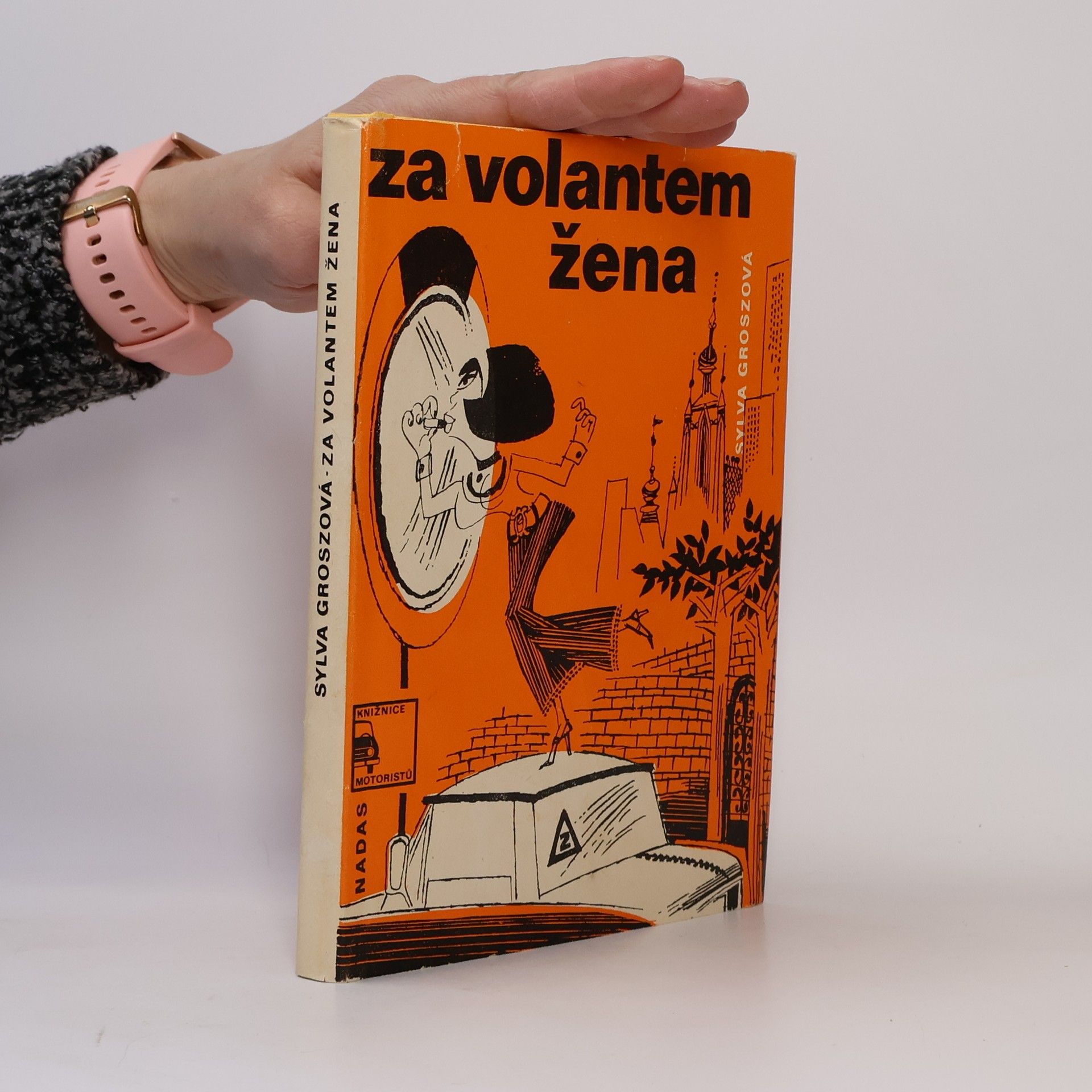 Sylva Groszová Za volantem žena