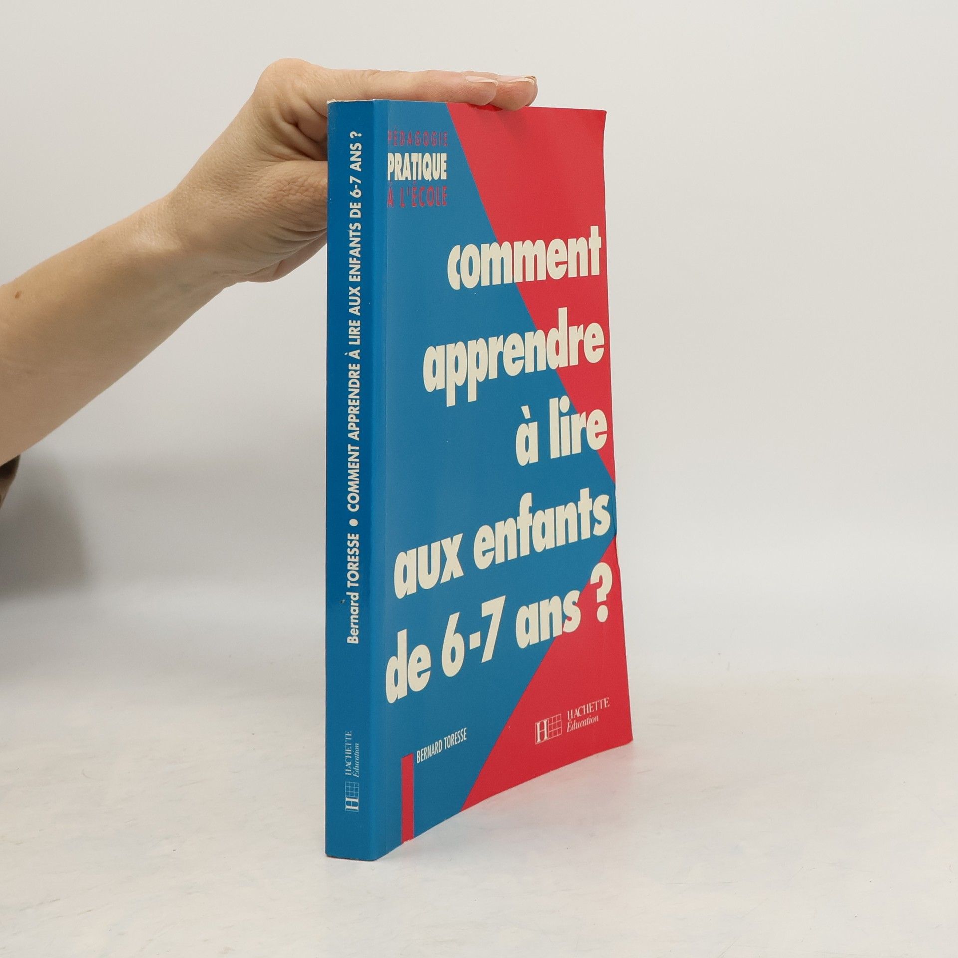 Bernard Toresse Comment apprendre à lire aux enfants de 6-7 ans ?