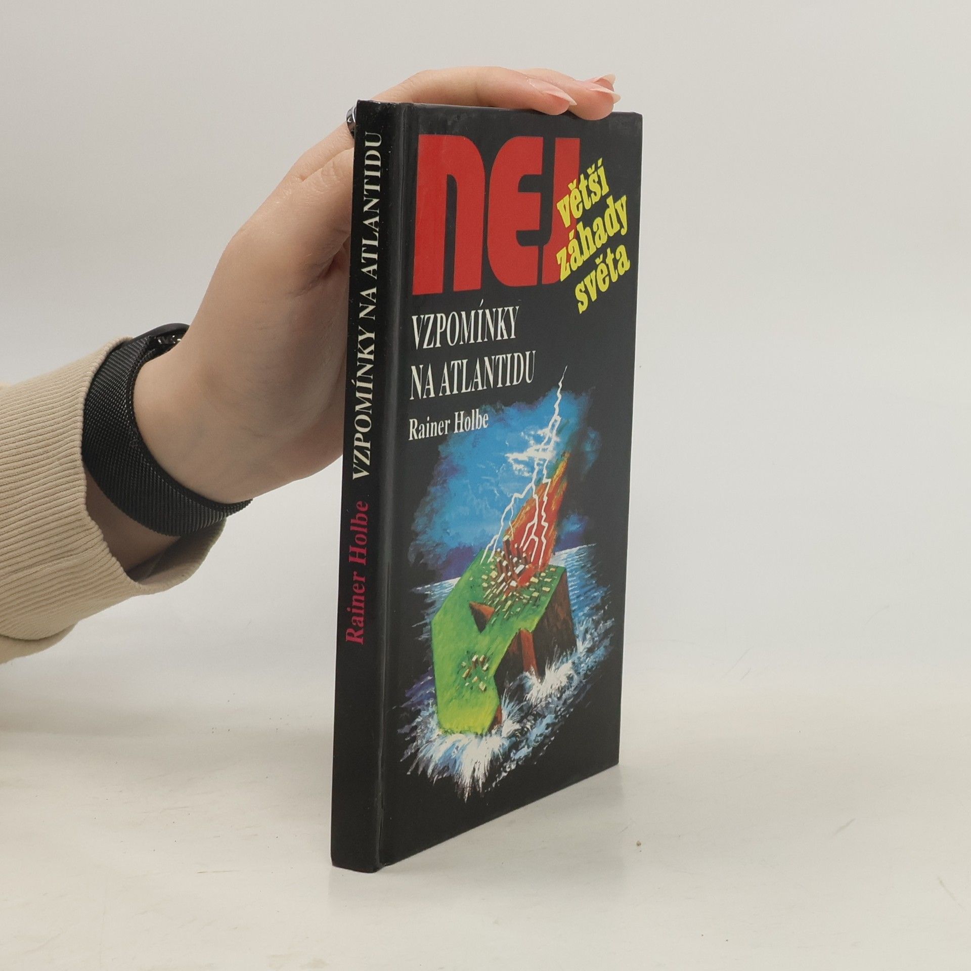 Rainer Holbe Vzpomínky na Atlantidu