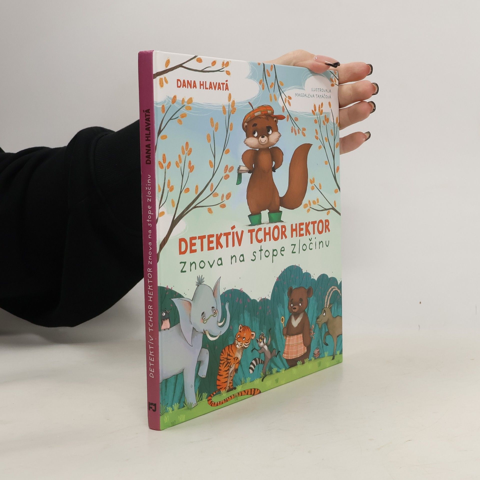 Dana Hlavatá Detektív tchor Hektor: Znova na stope zločinu