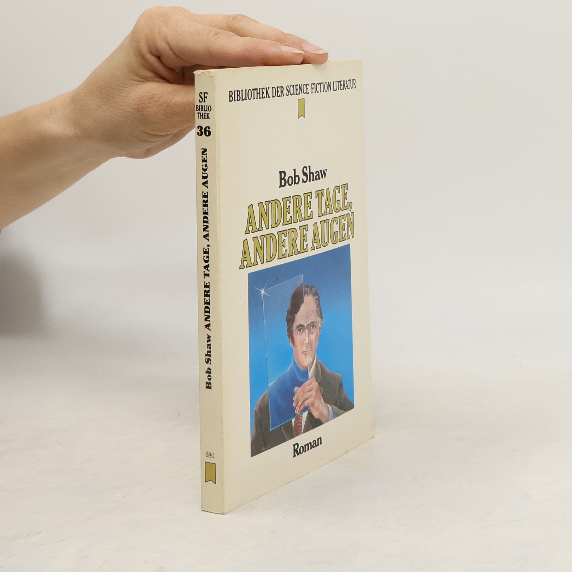 Bob Shaw Andere Tage, andere Augen