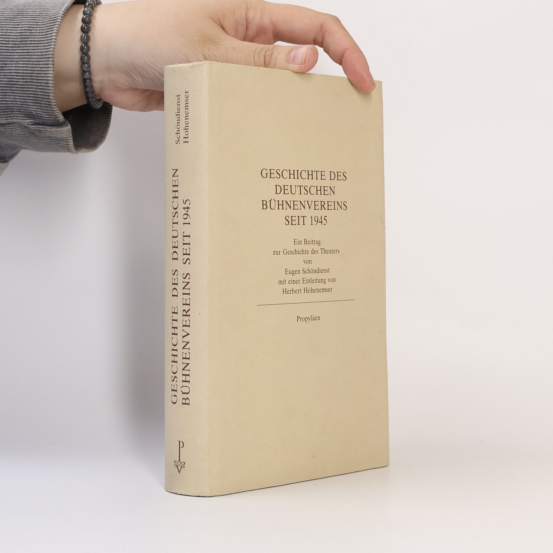 Eugen Schöndienst Geschichte des Deutschen Bühnenvereins seit 1945 [neunzehnhundertfünfundvierzig]