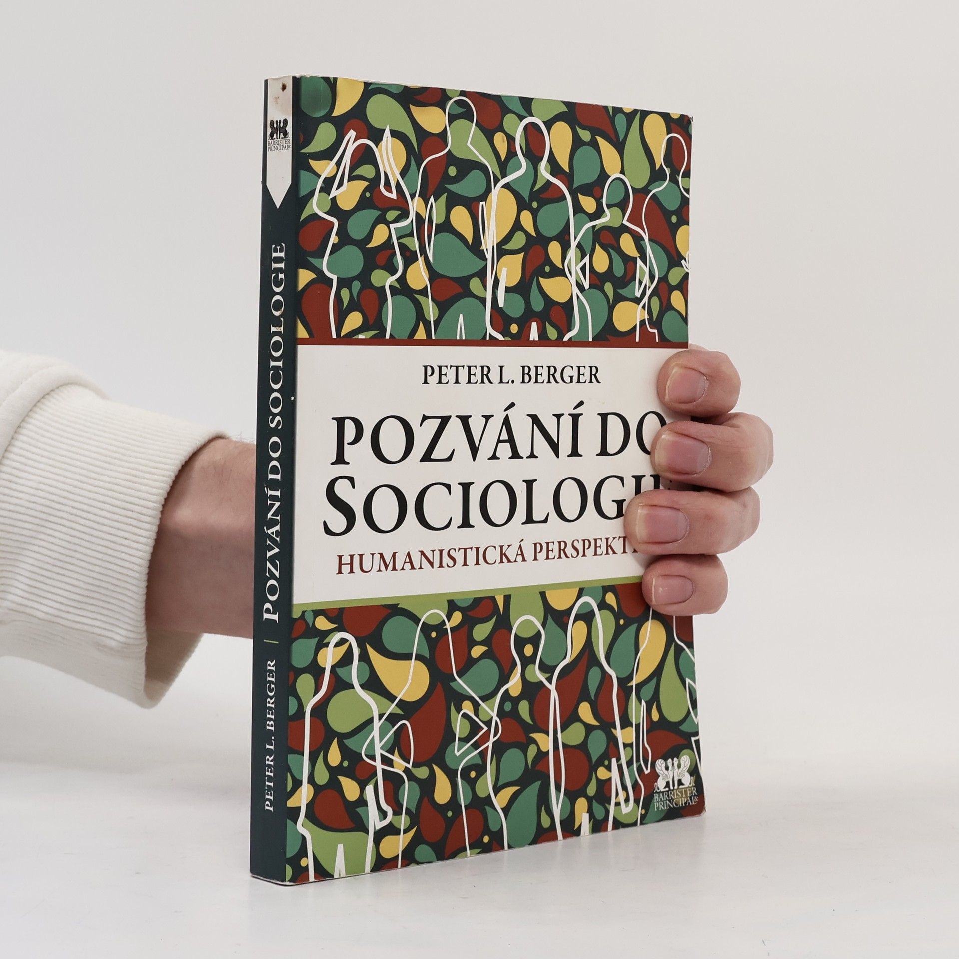 Peter Ludwig Berger Pozvání do sociologie : humanistická perspektiva