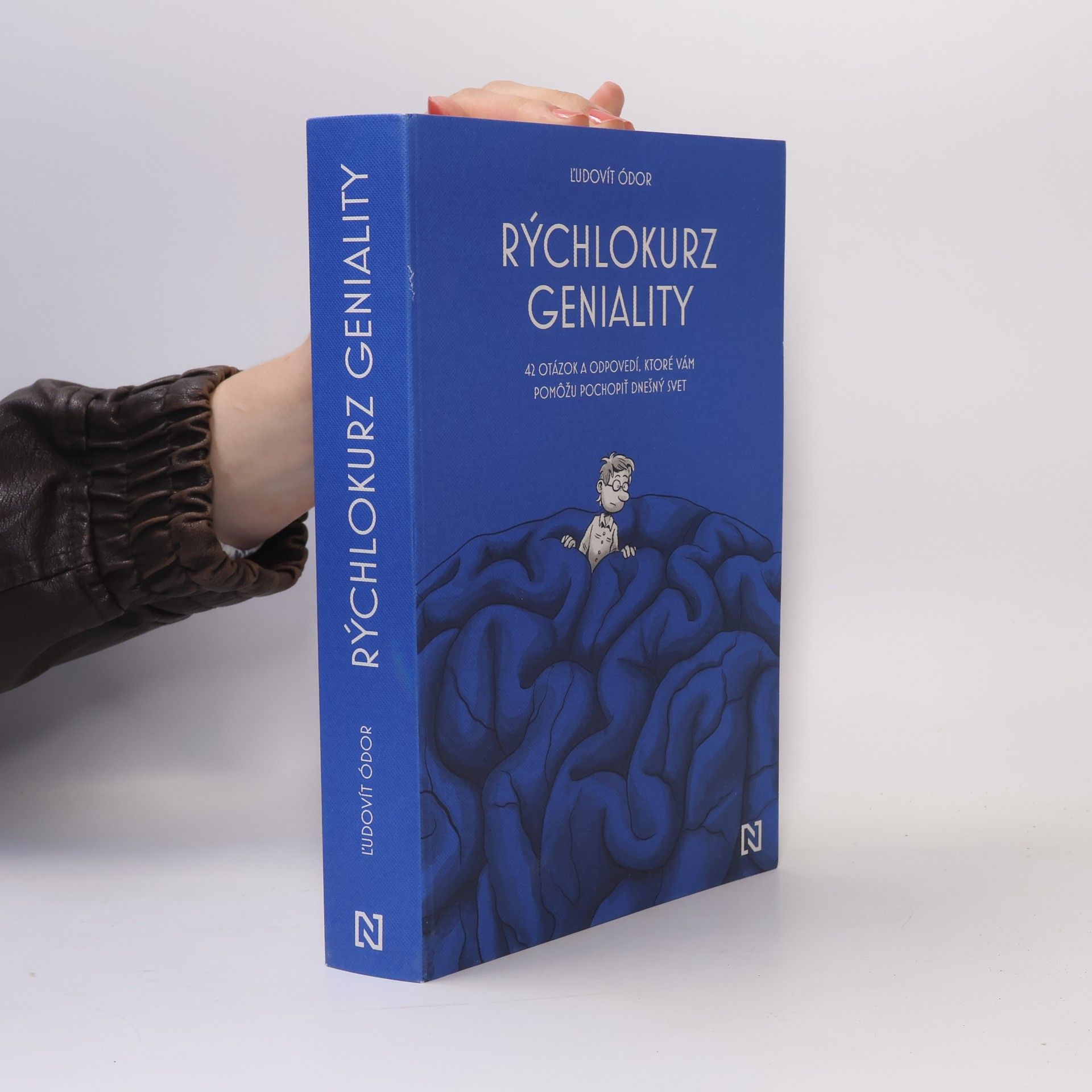 Ľudovít Ódor Rýchlokurz geniality. 42 otázok a odpovedí, ktoré vám pomôžu pochopiť dnešný svet