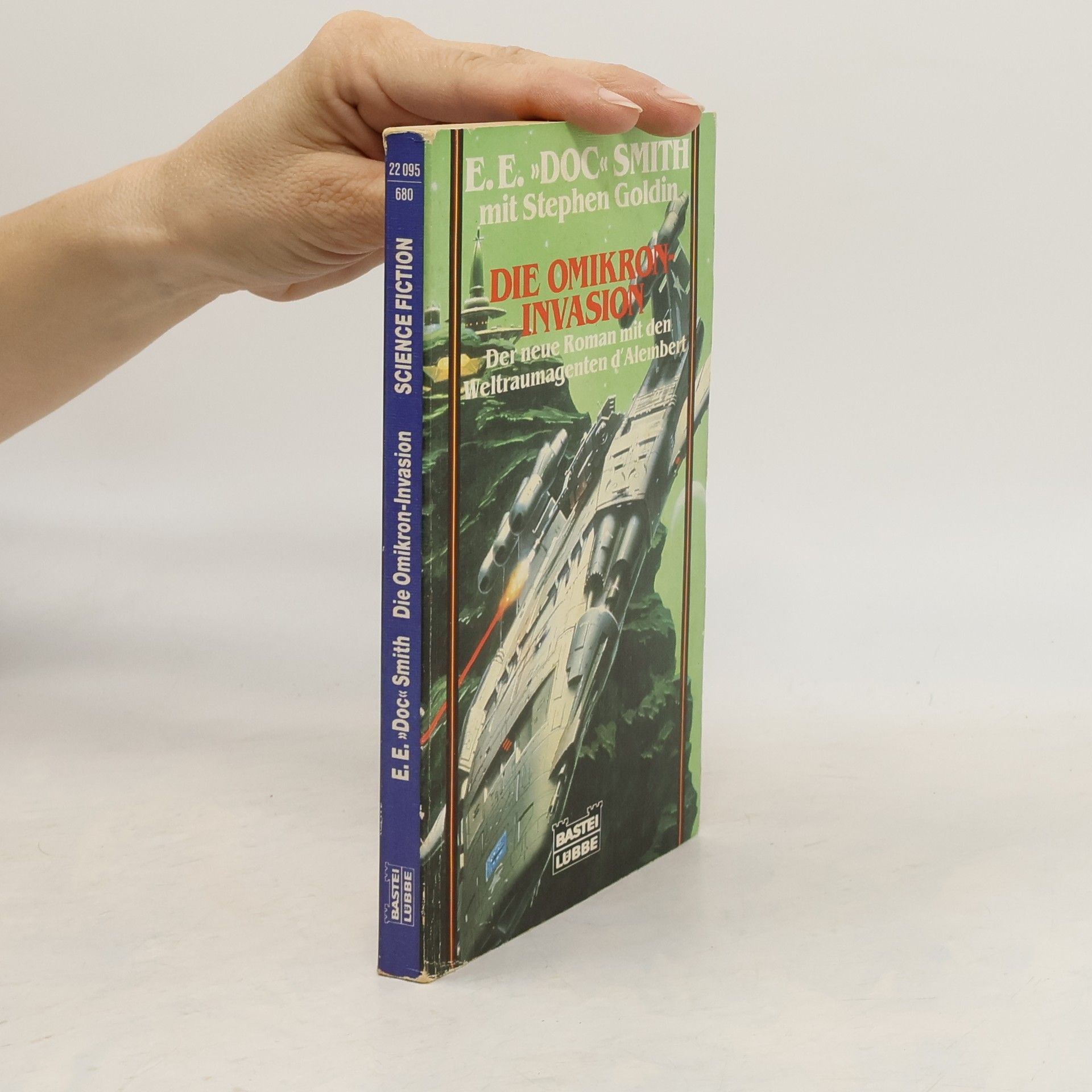 E. E. Smith Die Omikron-Invasion. Der neue Roman mit den Weltraumagenten d'Alembert. Science Fiction