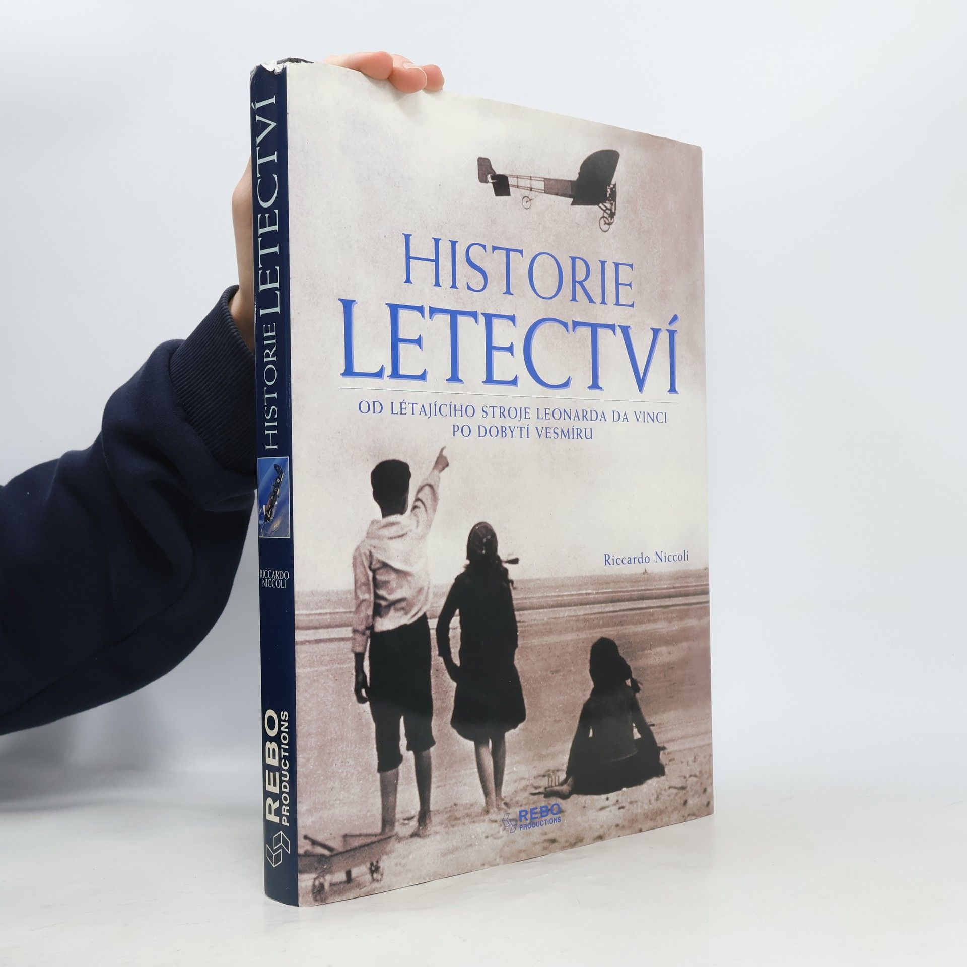 Riccardo Niccoli Historie letectví. Od létajícího stroje Leonarda da Vinci po dobytí vesmíru
