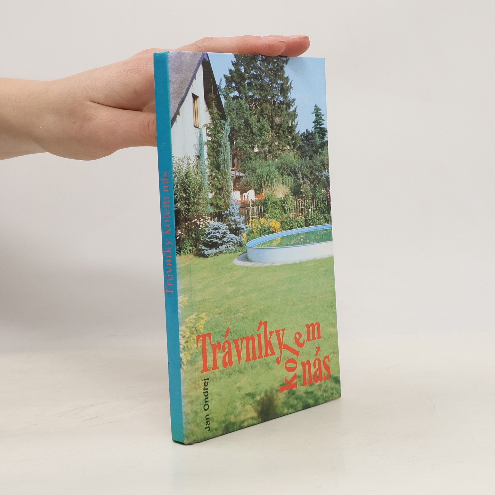 Jan Ondřej Trávníky kolem nás