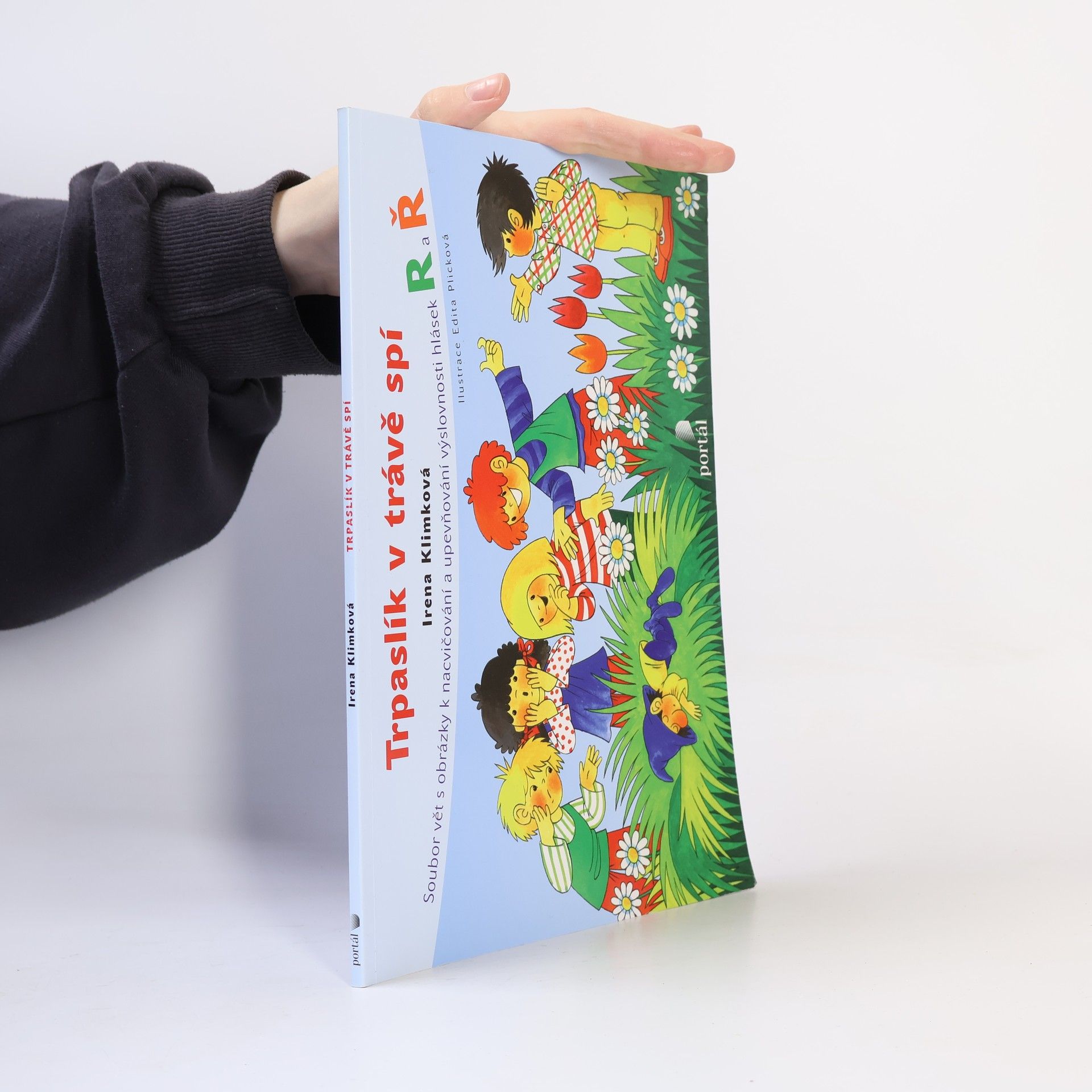 Irena Klimková Trpaslík v trávě spí : soubor vět s obrázky k nacvičování a upevňování výslovnosti hlásek R a Ř