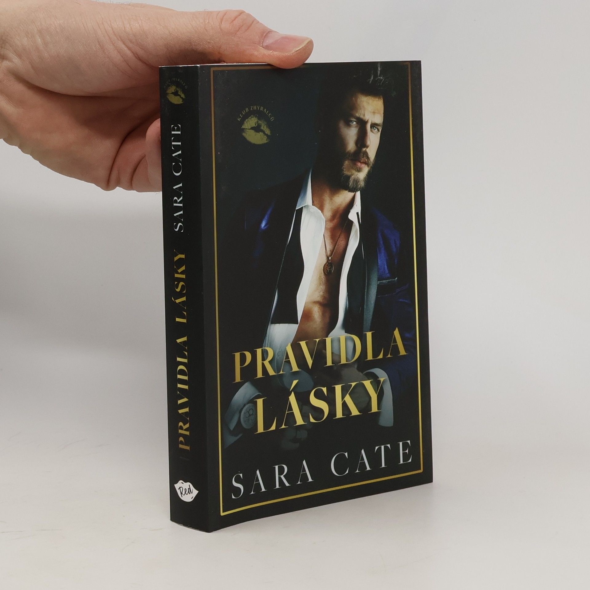 Sara Cate Klub zhýralců. Pravidla lásky