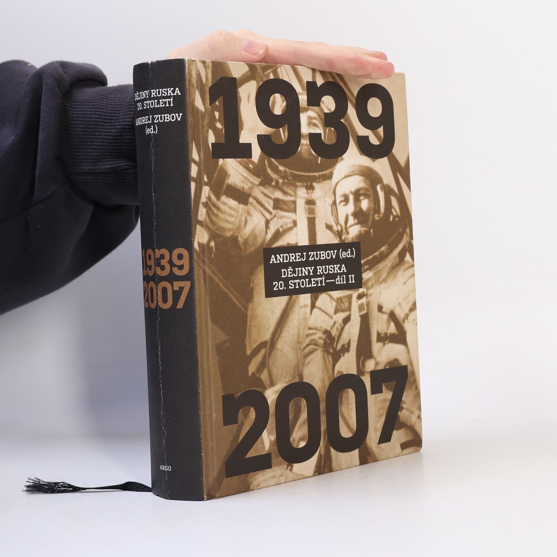 Andrey Zubov Dějiny Ruska 20. století. Díl II, 1939-2007