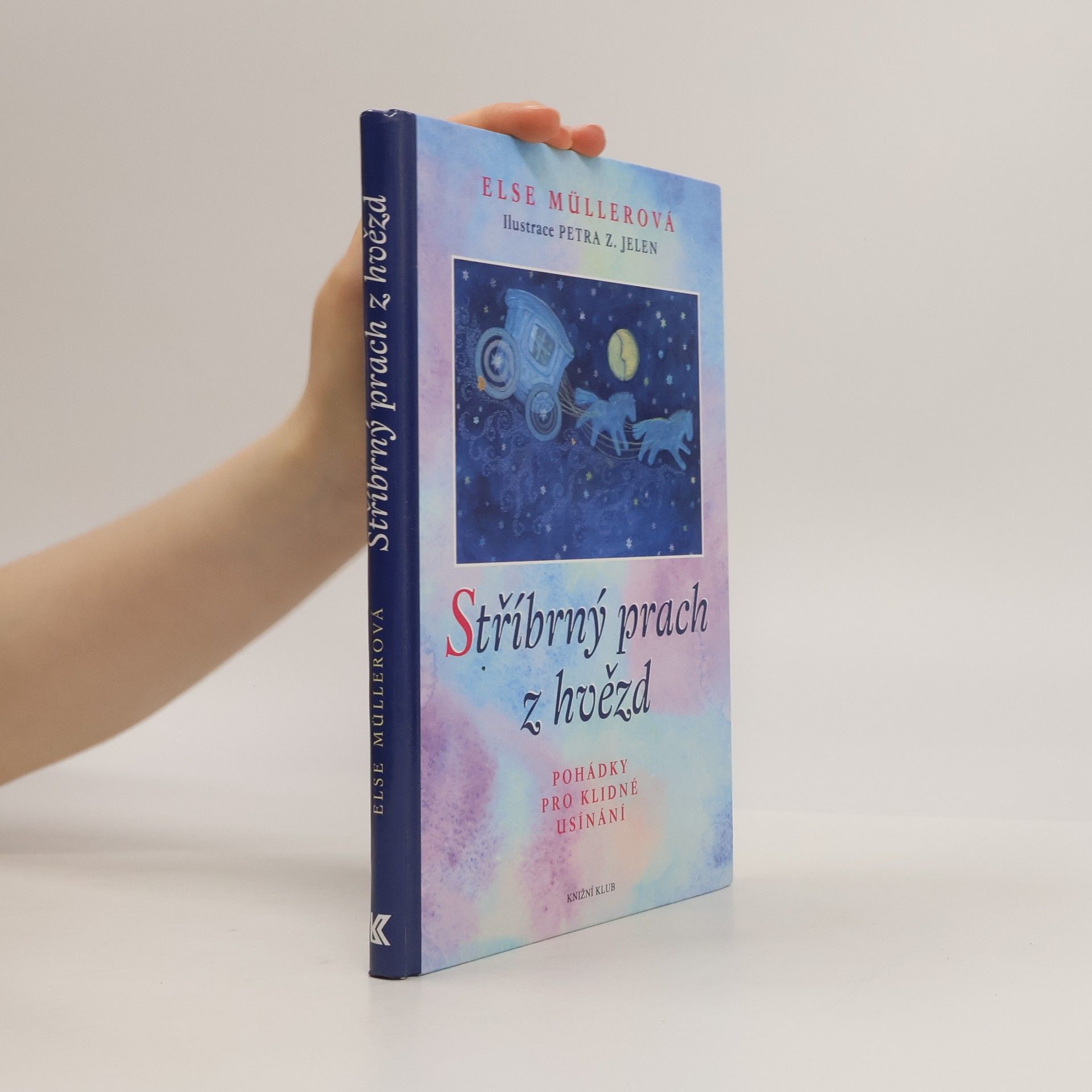 Else Müller Stříbrný prach z hvězd: Pohádky pro klidné usínání