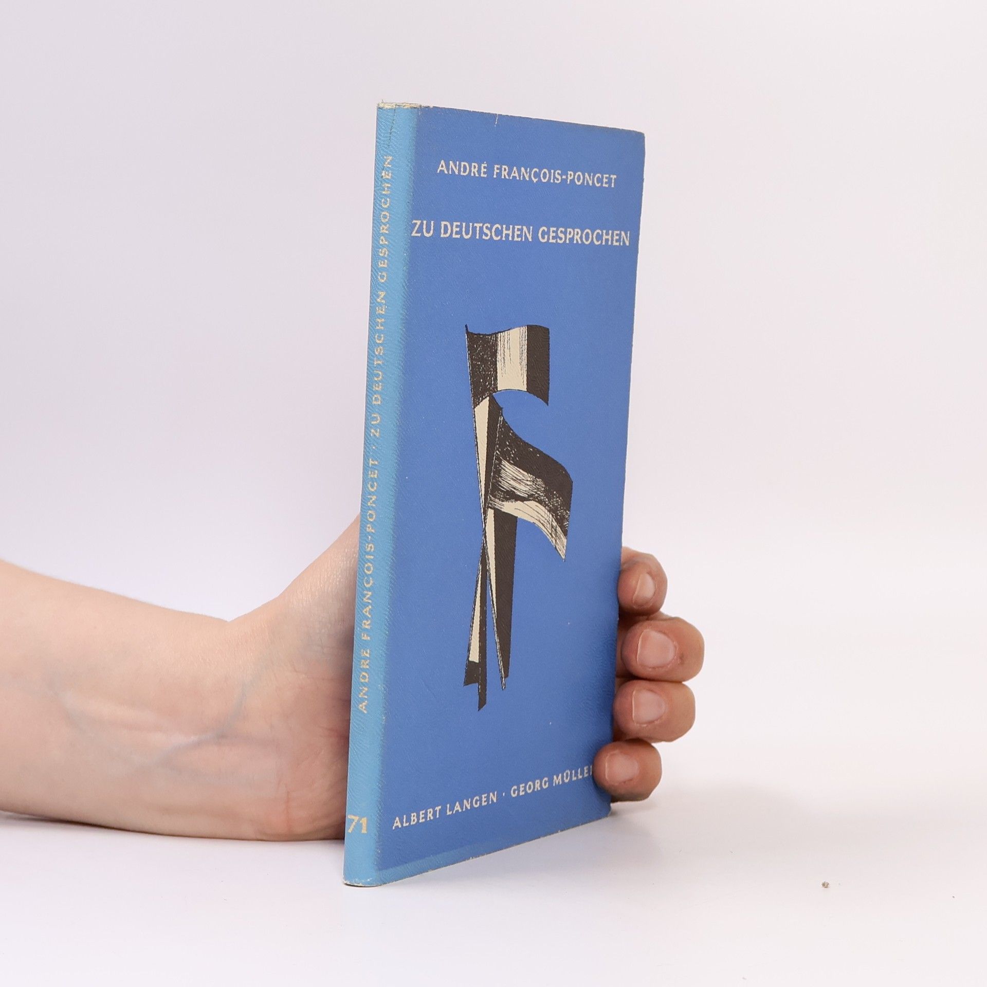André François-Poncet Zu Deutschen gesprochen