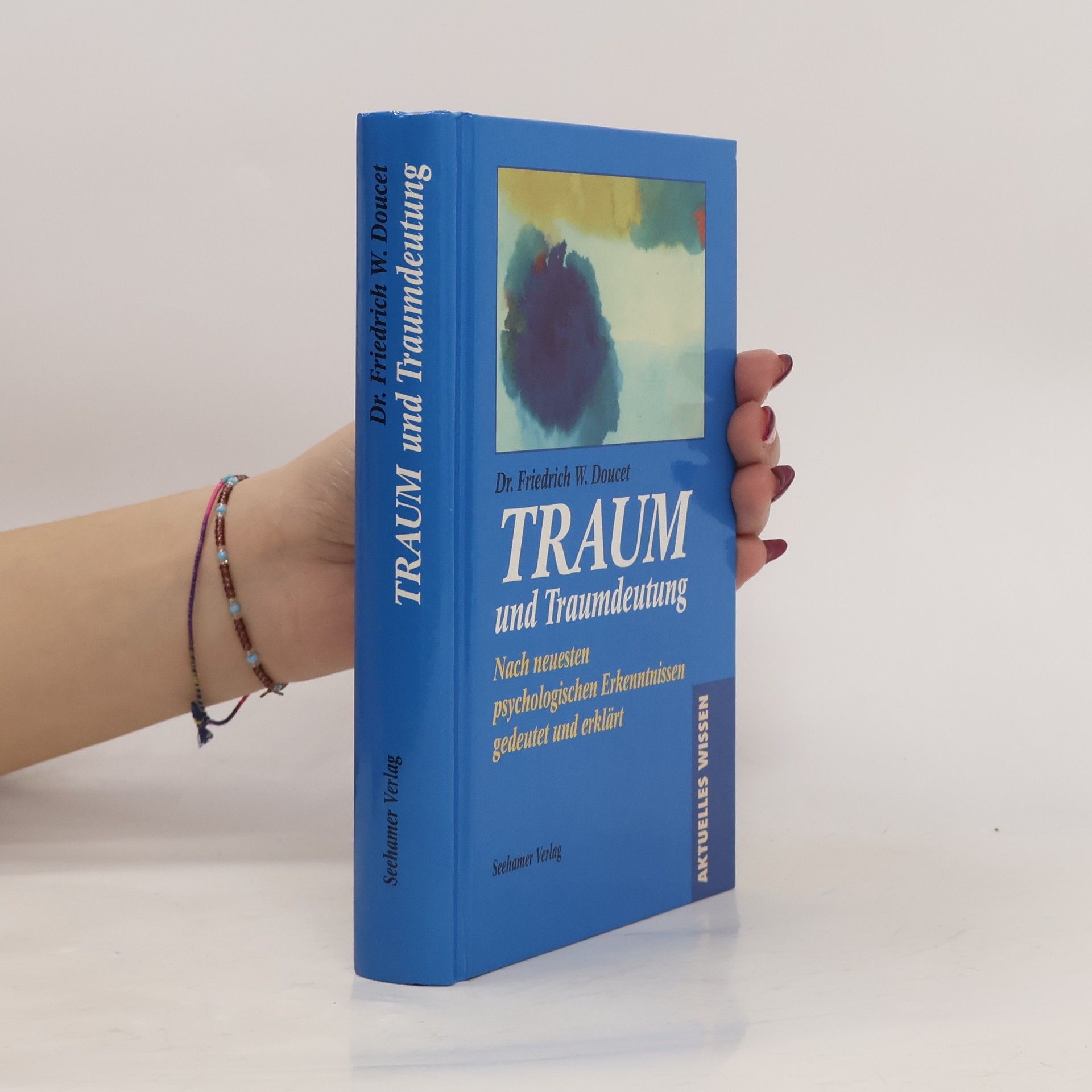 Friedrich W. Doucet Traum und Traumdeutung