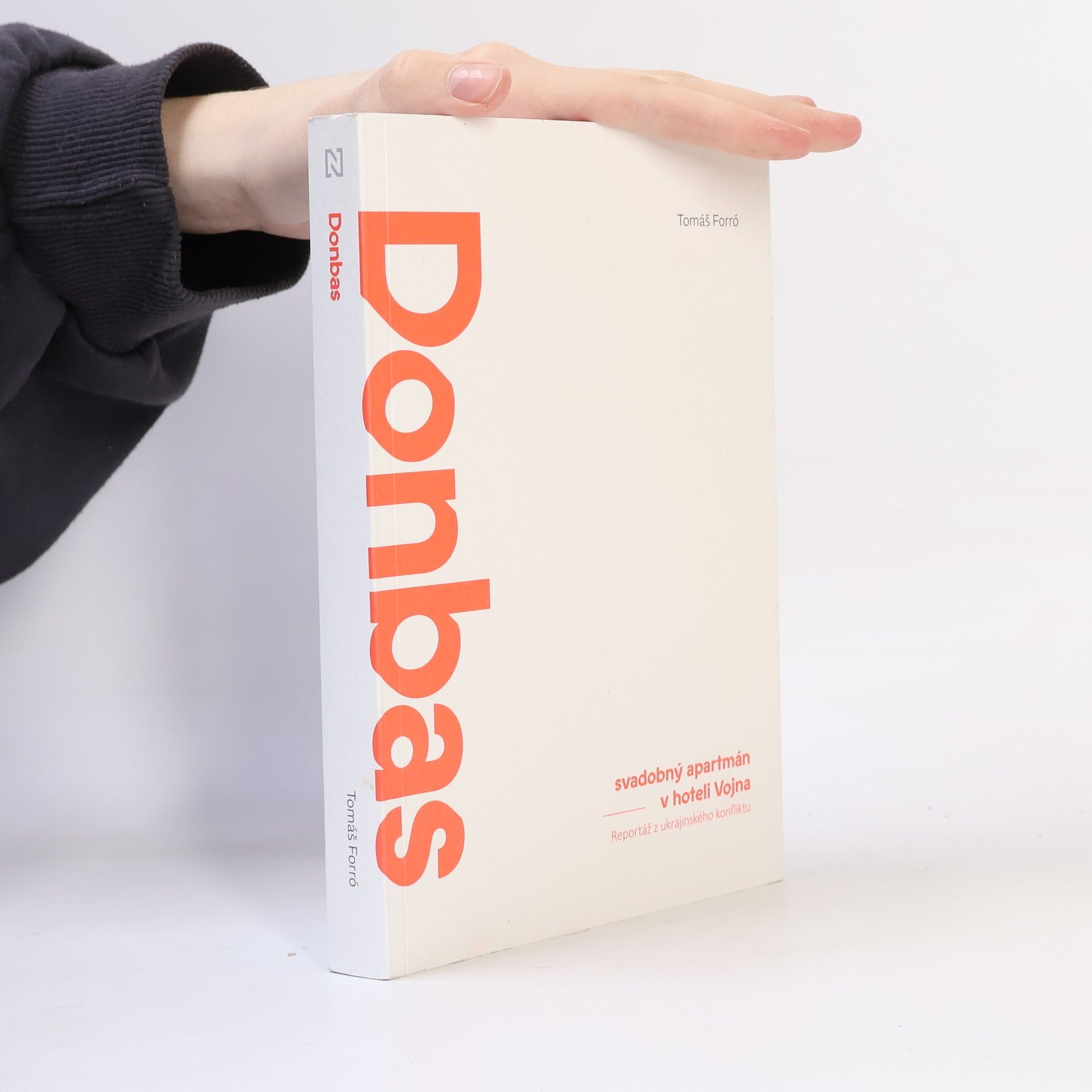 Tomáš Forró Donbas: Svadobný apartmán v hoteli Vojna