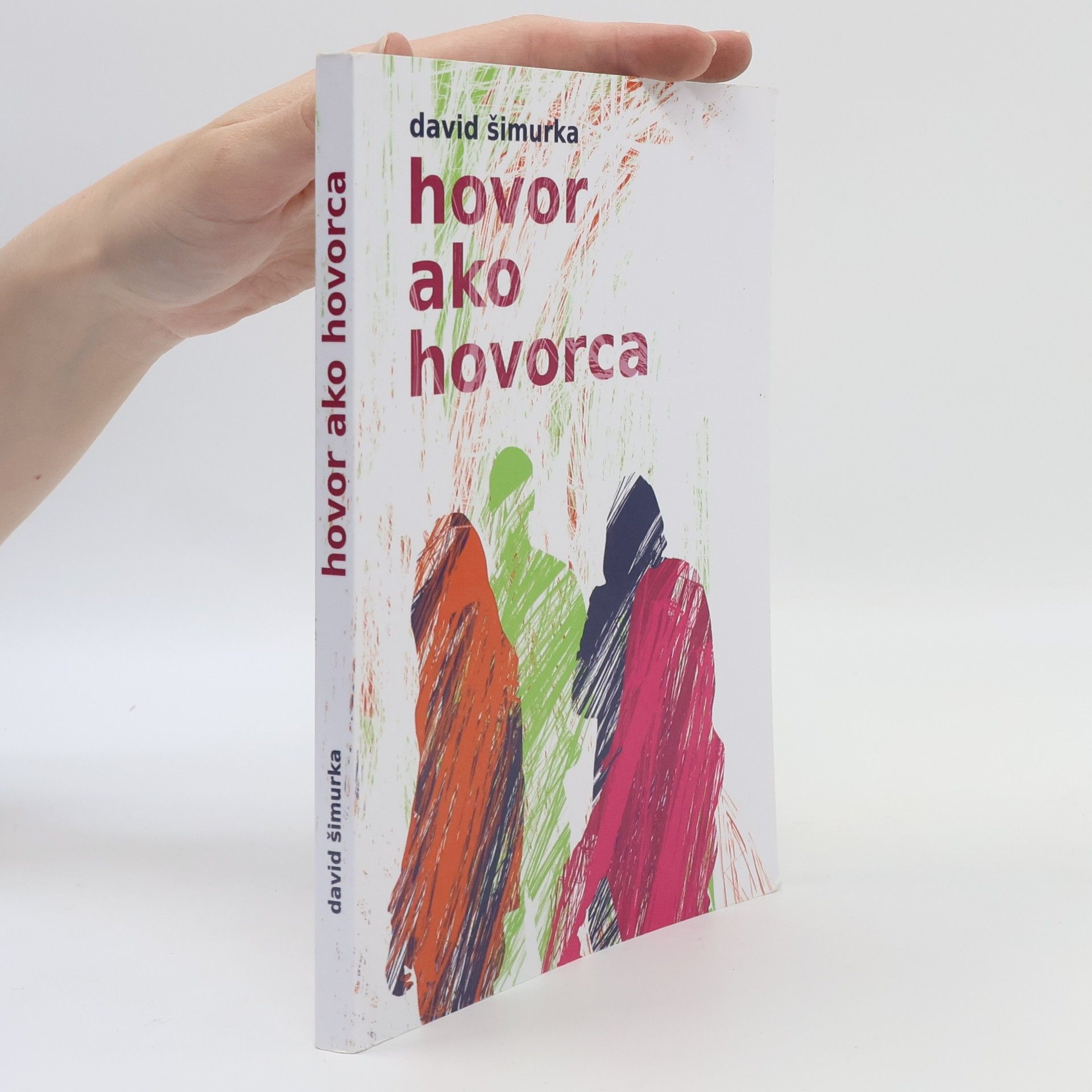 David Šimurka Hovor ako hovorca