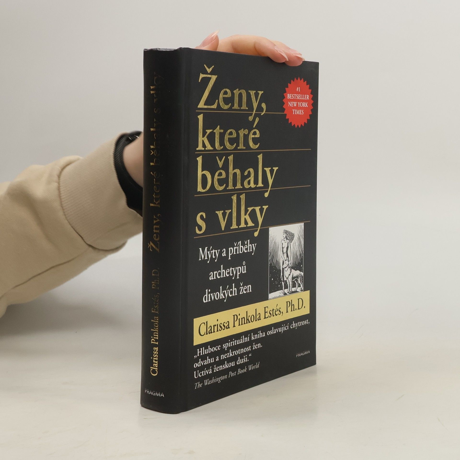 Clarissa Pinkola Estés Ženy, které běhaly s vlky