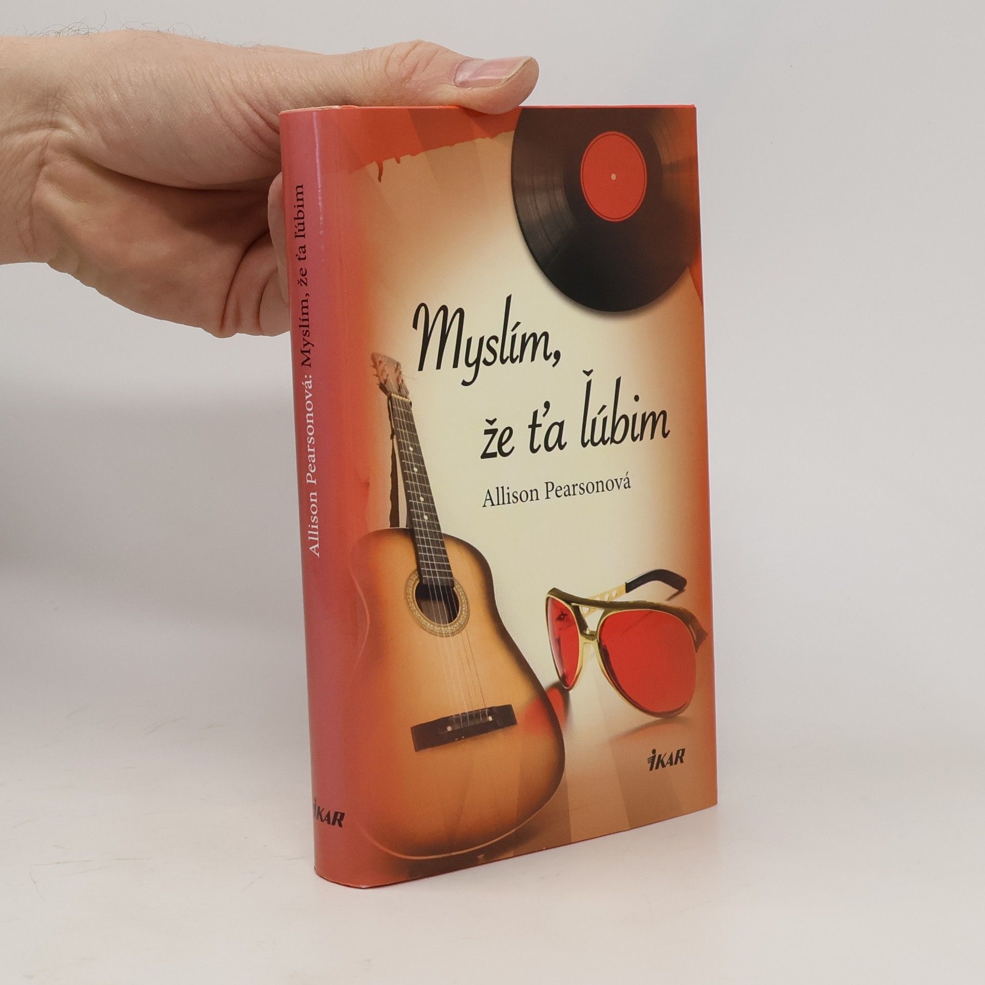 Allison Pearson Myslím, že ťa ľúbim