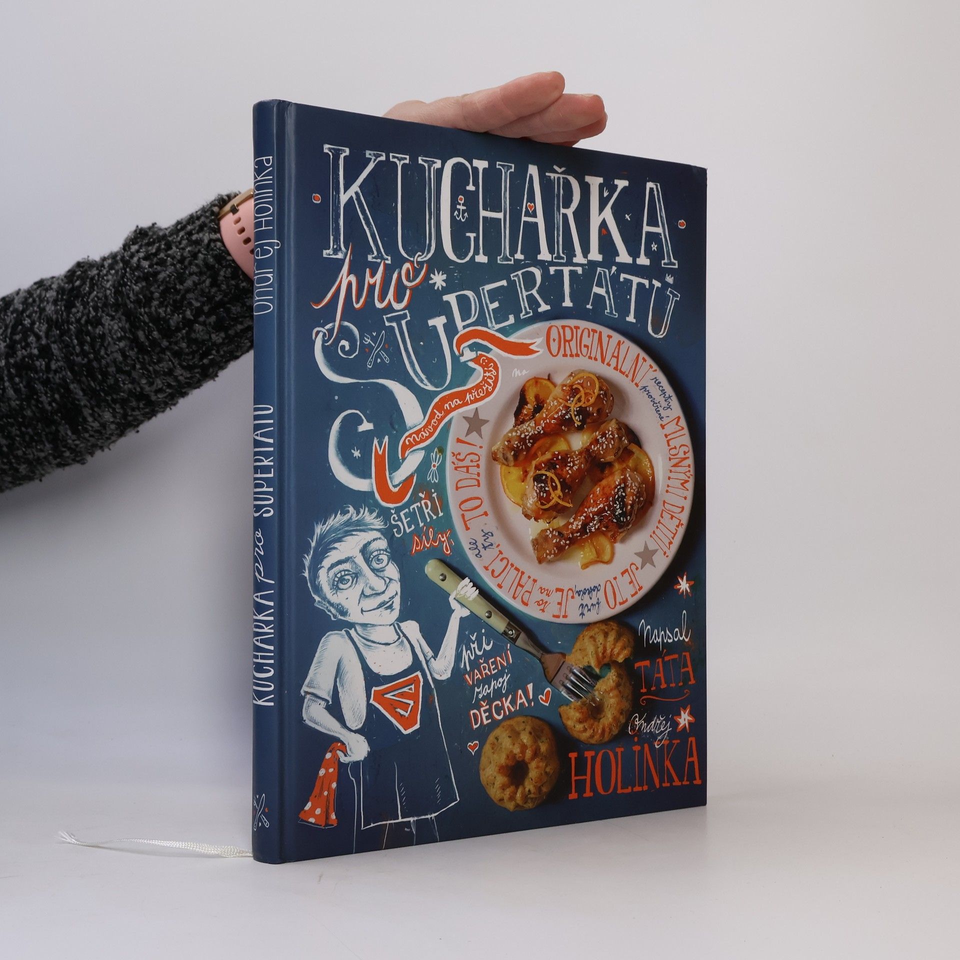 Ondřej Holinka Kuchařka pro supertátu
