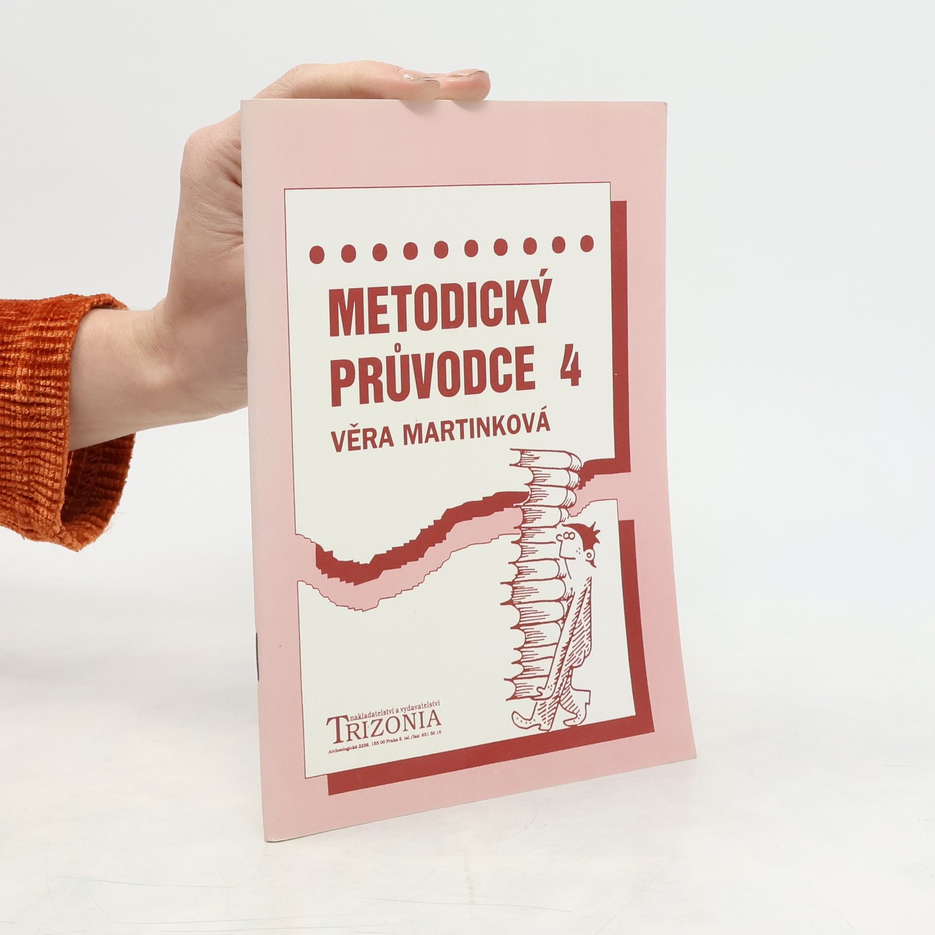 Věra Martinková Metodický průvodce 4. Alternativní učebnice pro 4. ročník středních škol