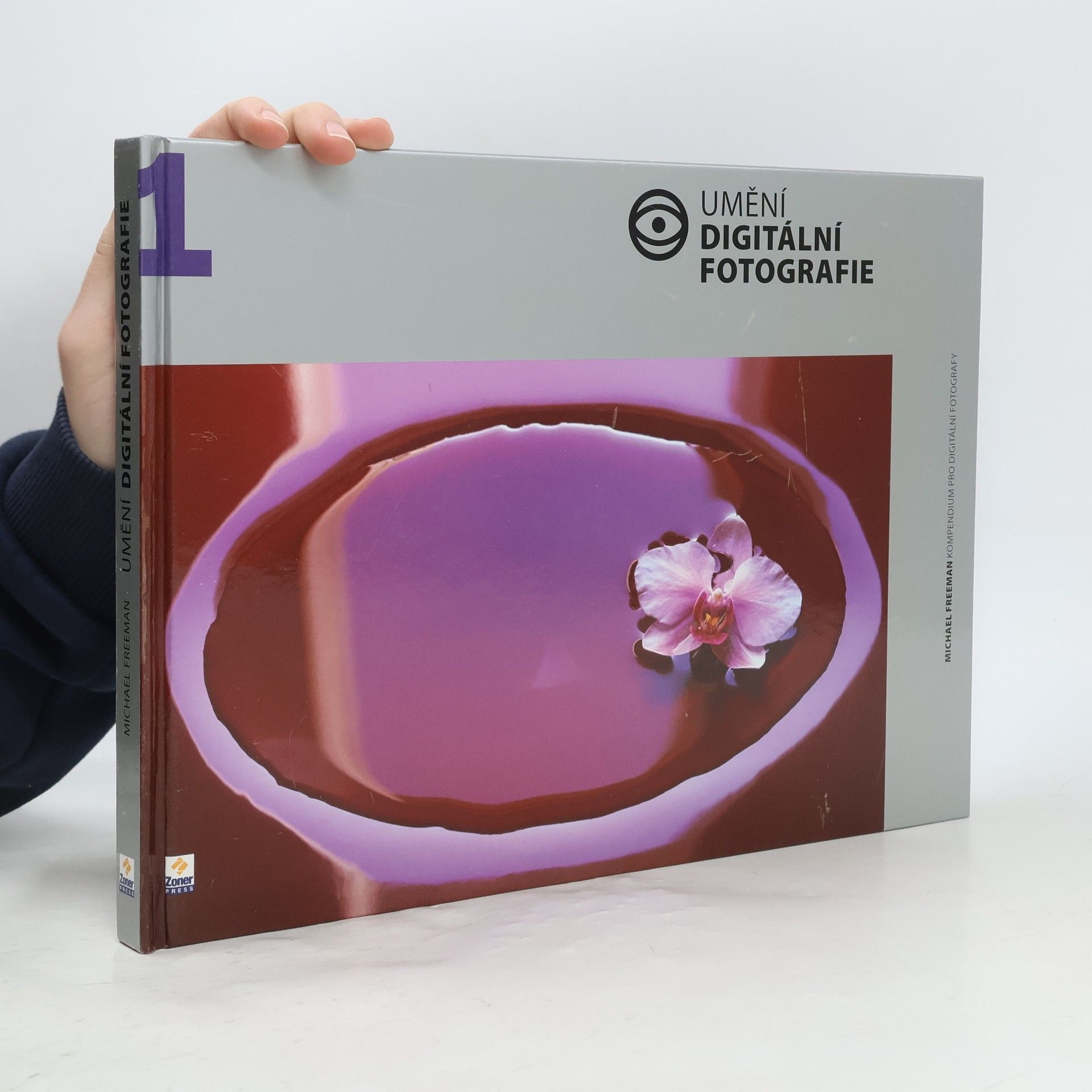 Michael Freeman Umění digitální fotografie