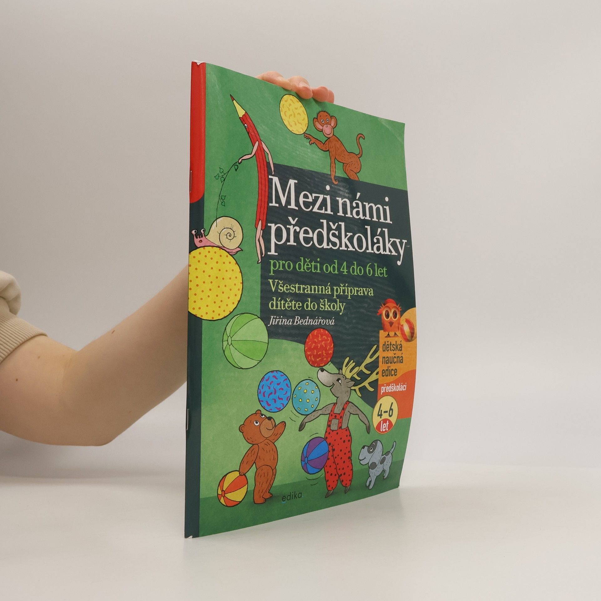 Mezi námi předškoláky. Všestranná příprava dítěte do školy: pro děti od 4 do 6 let
