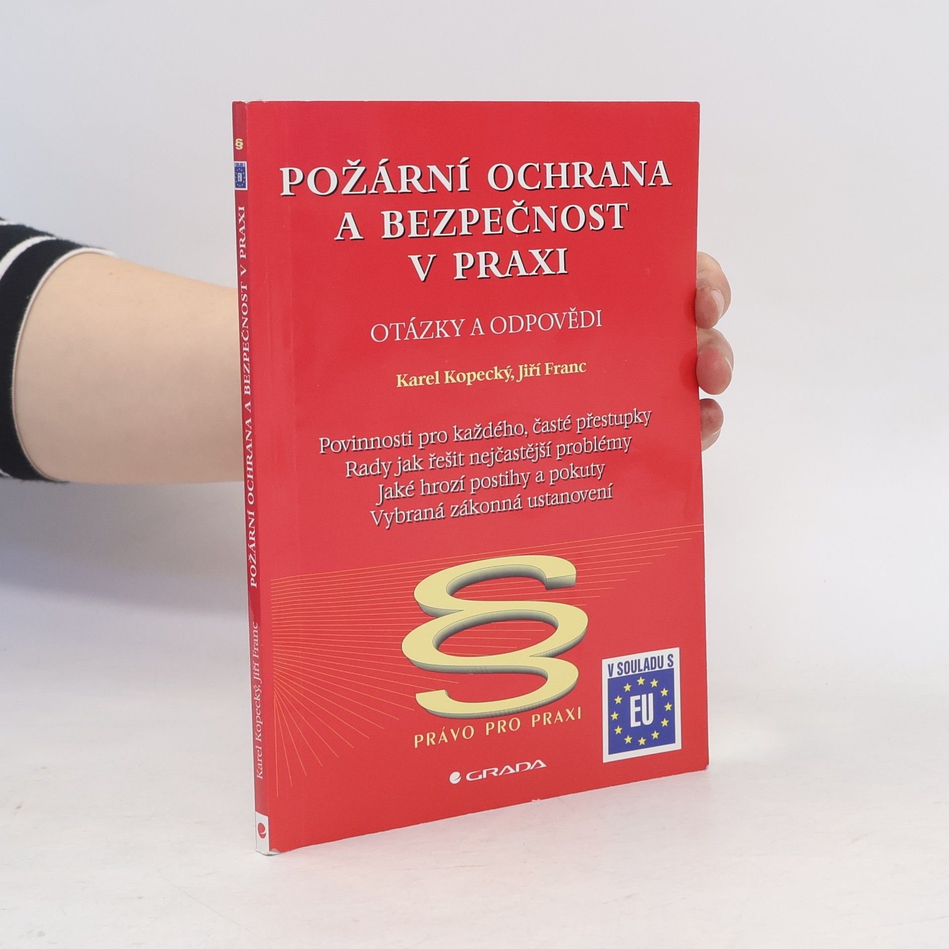Karel Kopecký Požární ochrana a bezpečnost v praxi : otázky a odpovědi