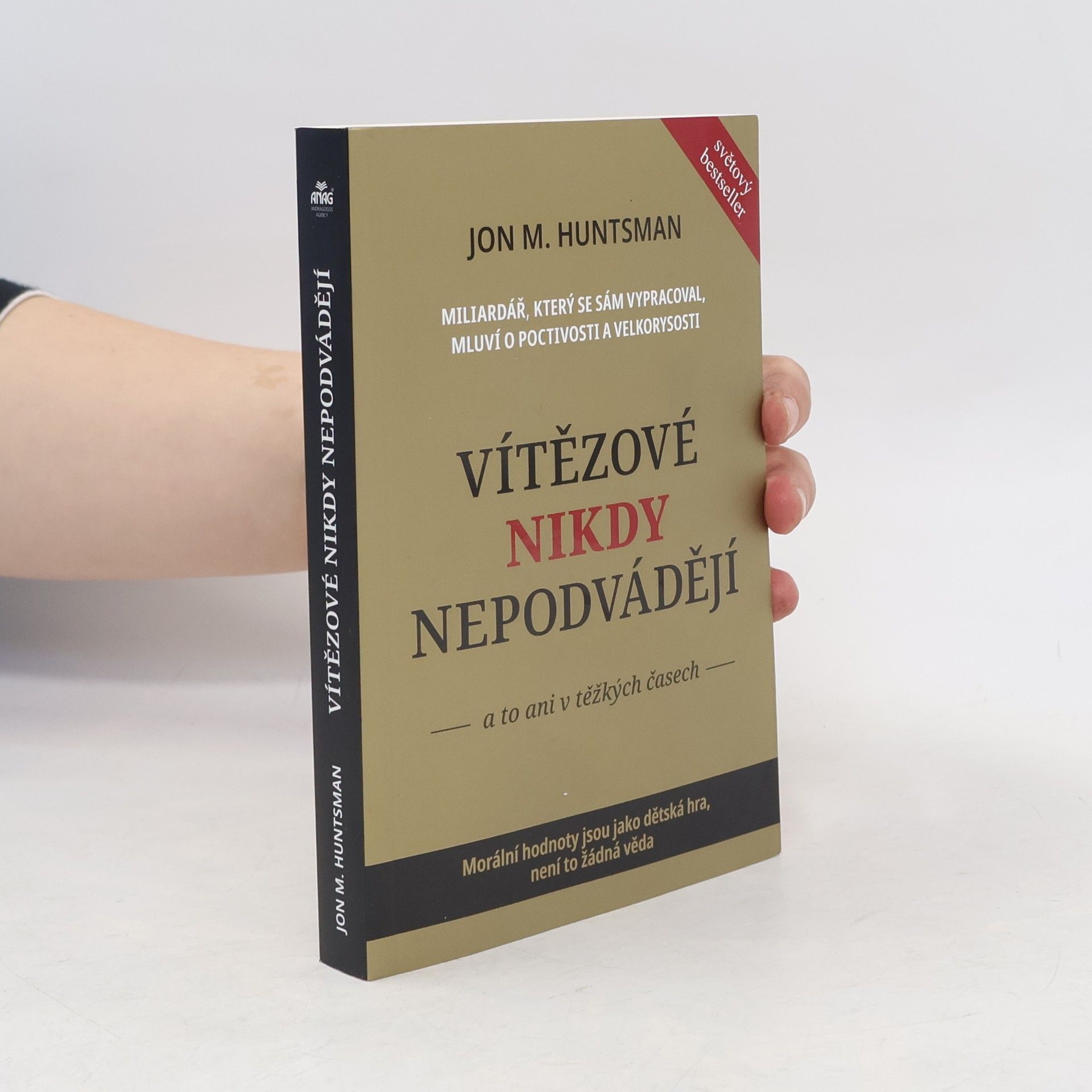 Jon M. Huntsman Vítězové nikdy nepodvádějí