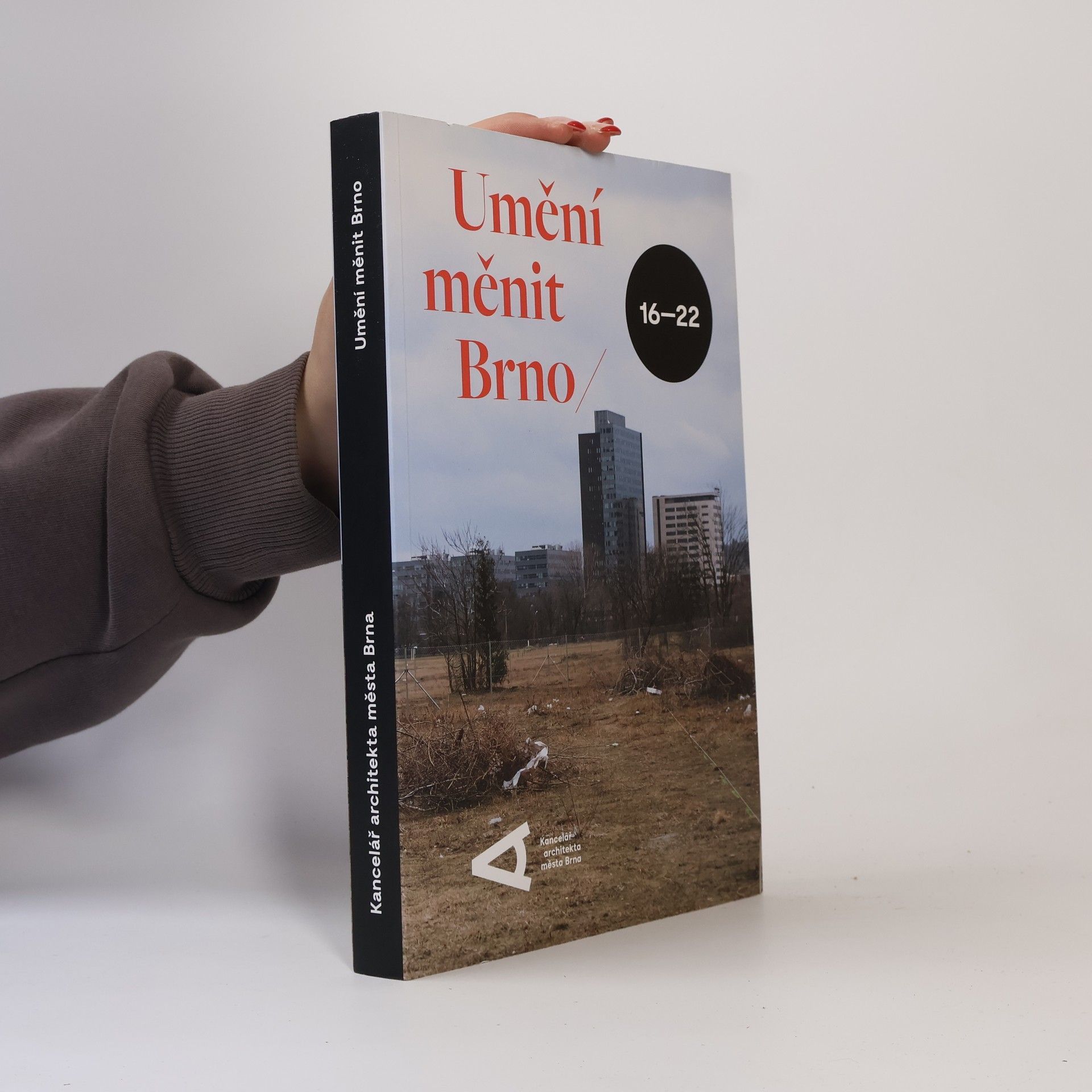 Kolektiv autorů Umění měnit Brno 16-22