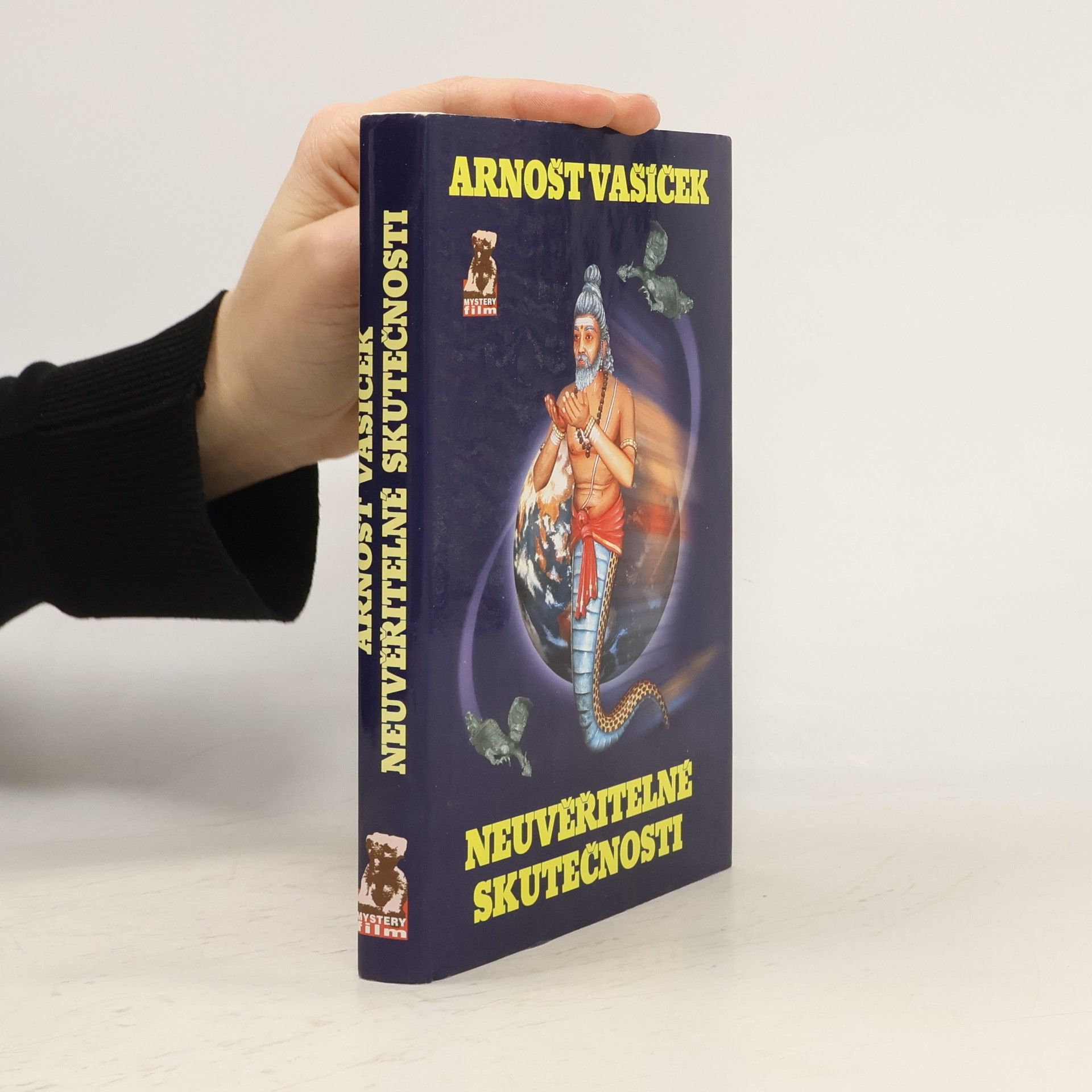 Arnošt Vašíček Šokující objevy potvrzují prastaré mýty. Neuvěřitelné skutečnosti 1