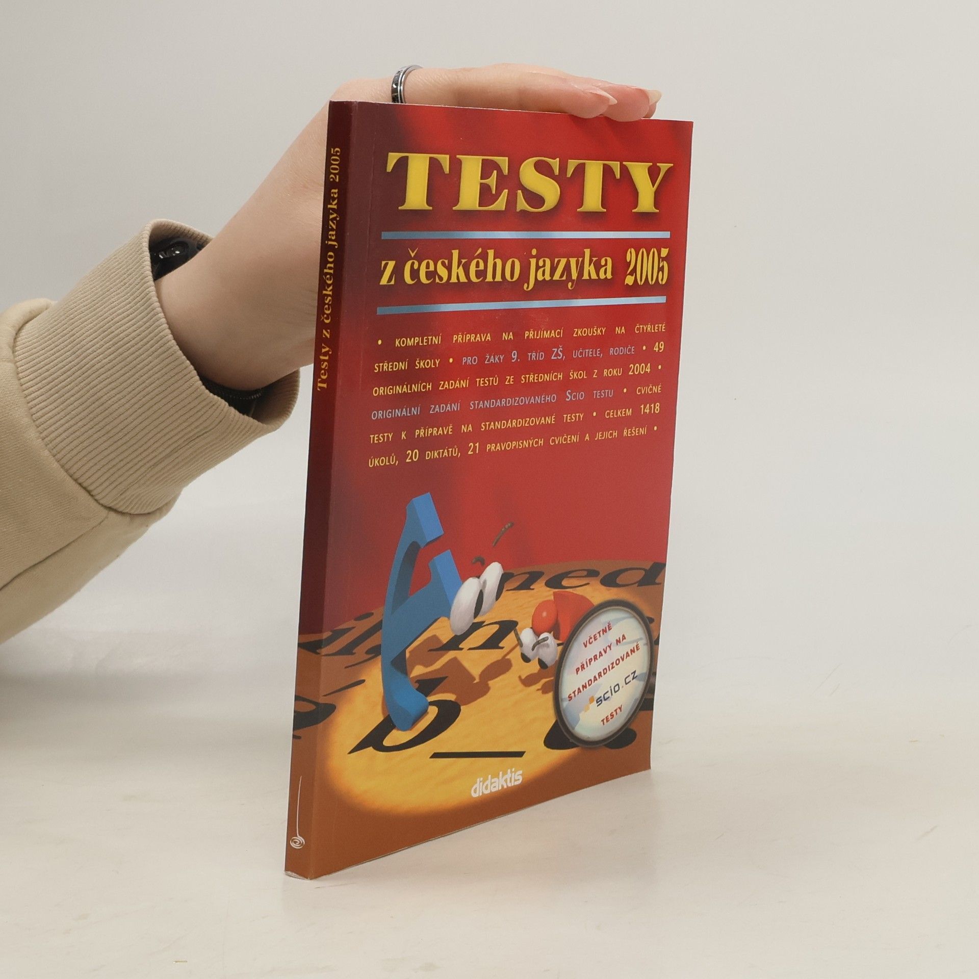 Kolektiv autorů TESTY z českého jazyka 2005 včetně přípravy na standardizované SCIO testy