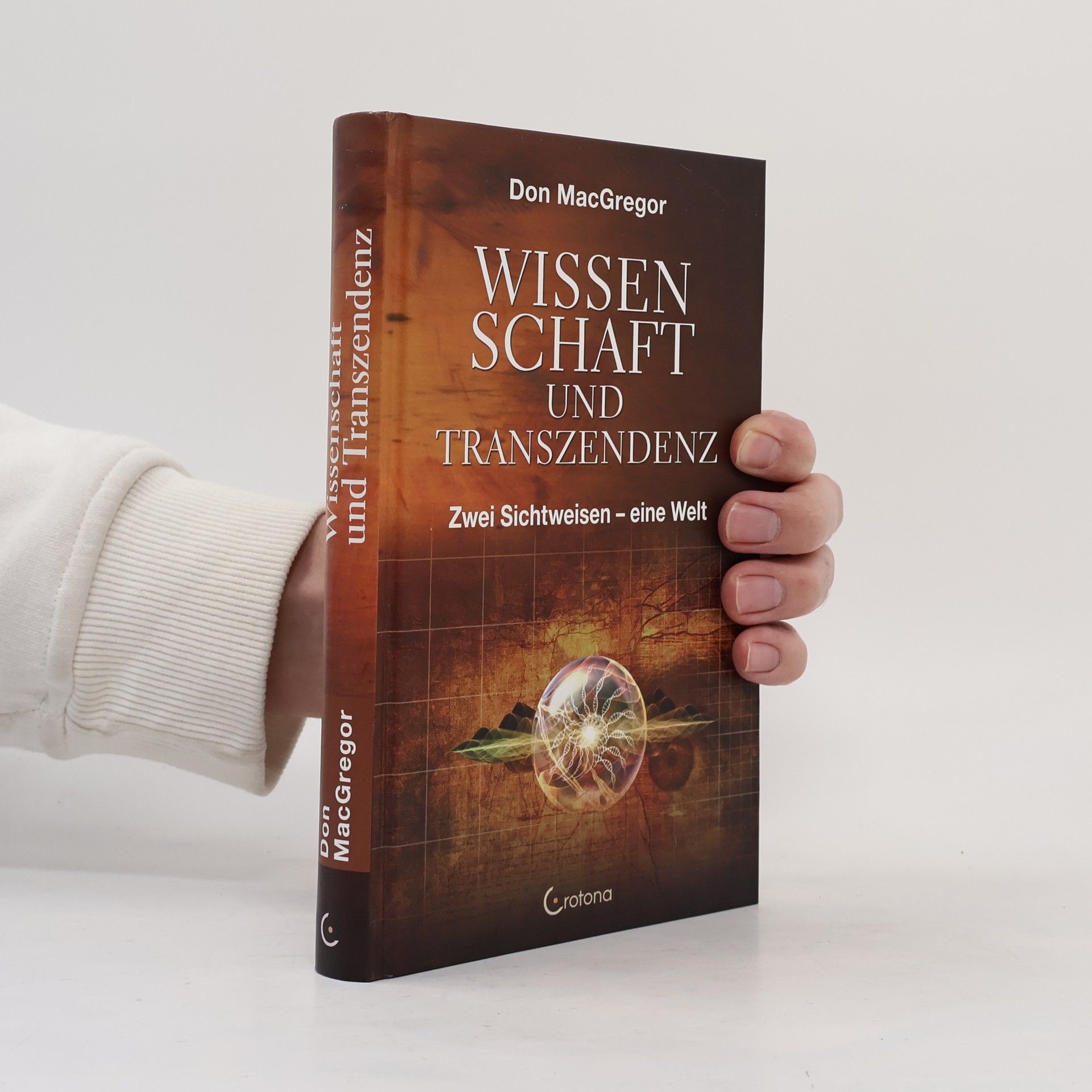 Donald D. MacGregor Wissenschaft und Transzendenz