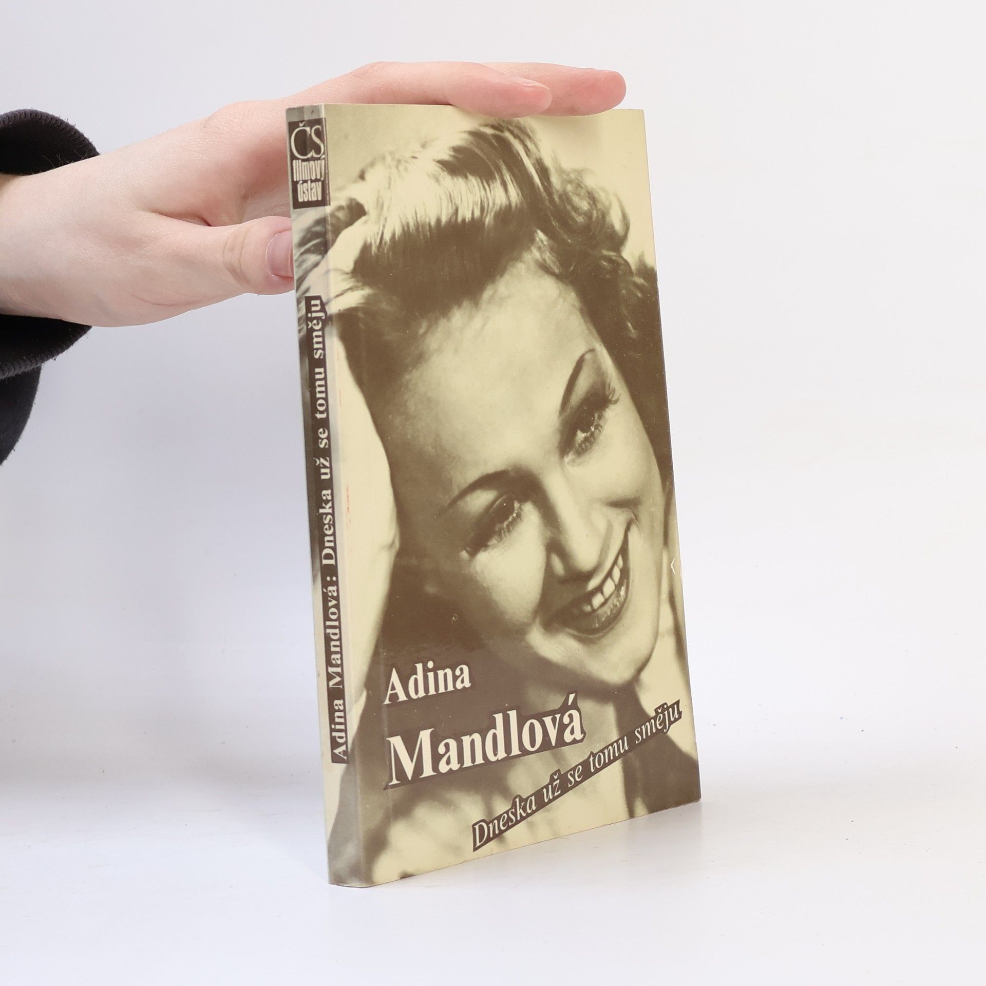 Adina Mandlová Adina Mandlová. Dneska už se tomu směju