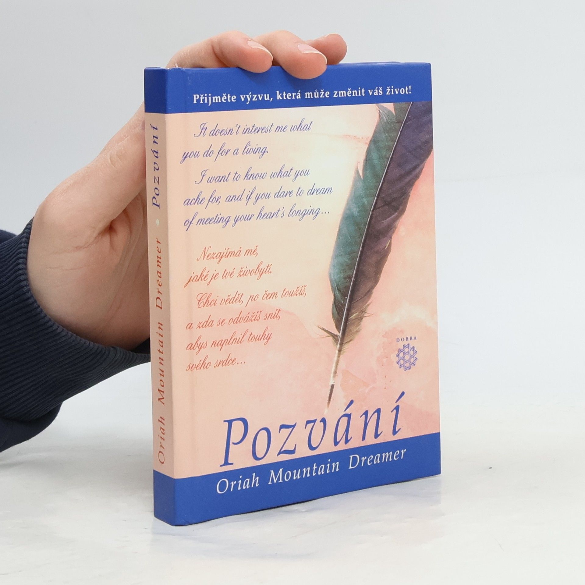 Oriah Mountain Dreamer Pozvání