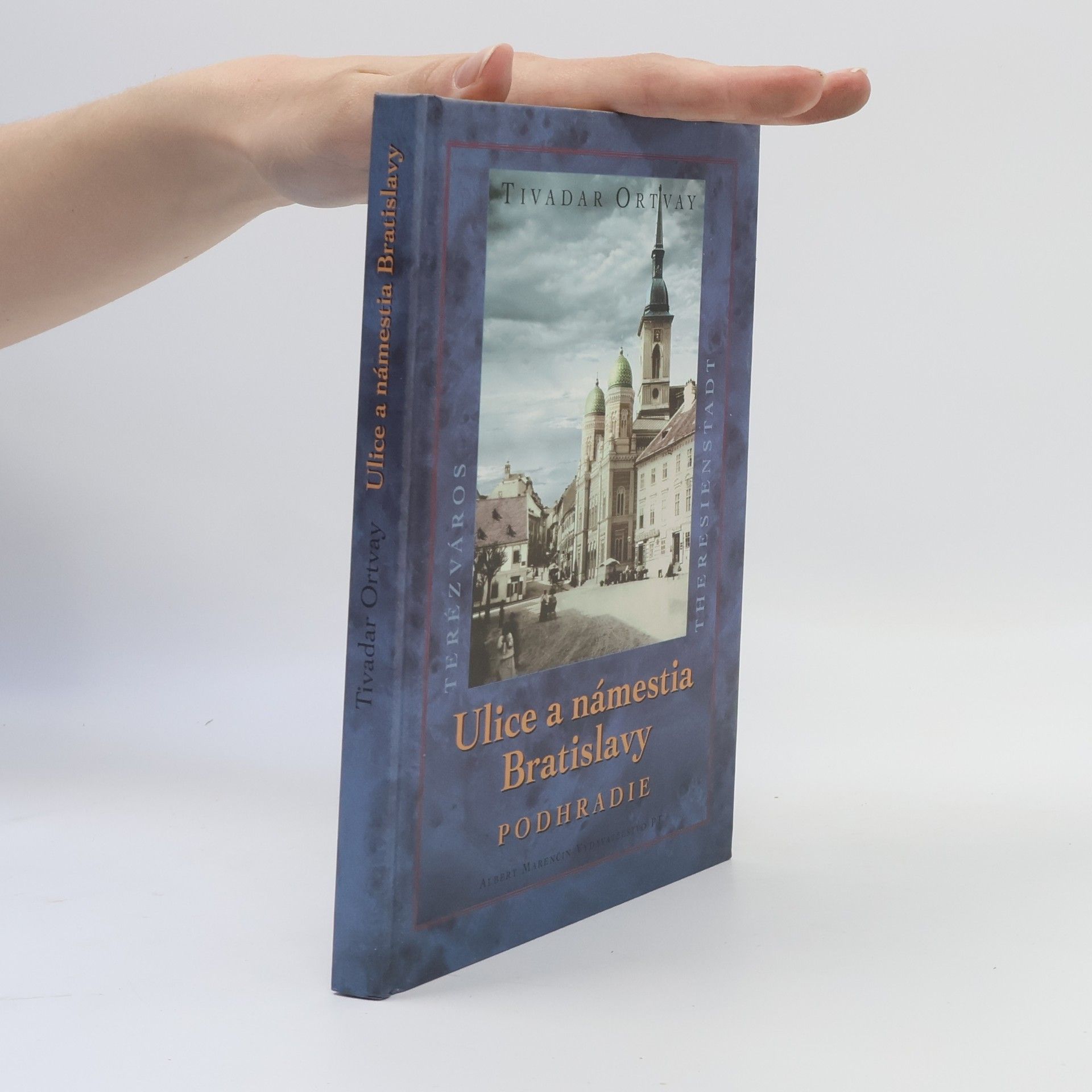 Tivadar Ortvay Ulice a námestia Bratislavy. Podhradie