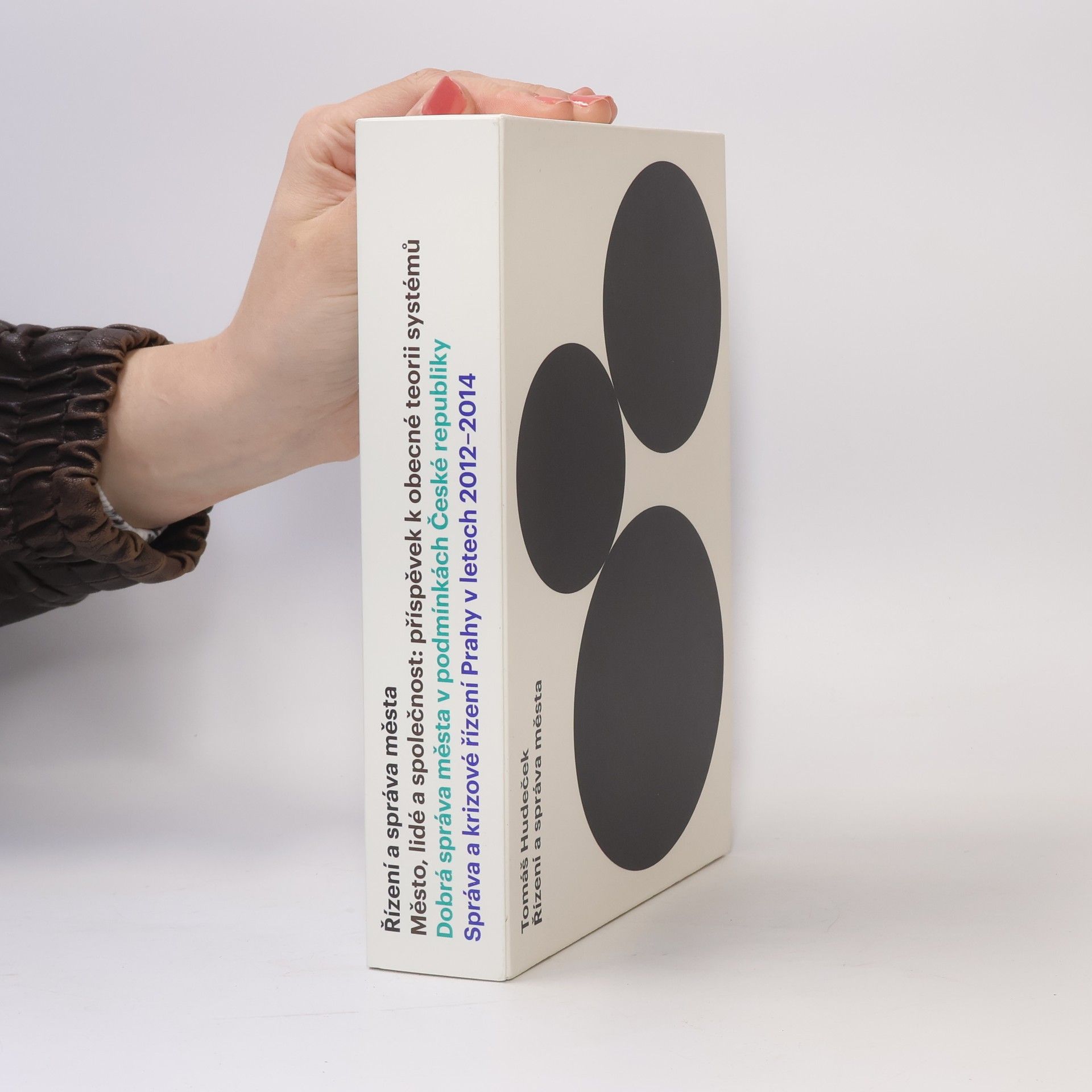 Tomáš Hudeček Řízení a správa města