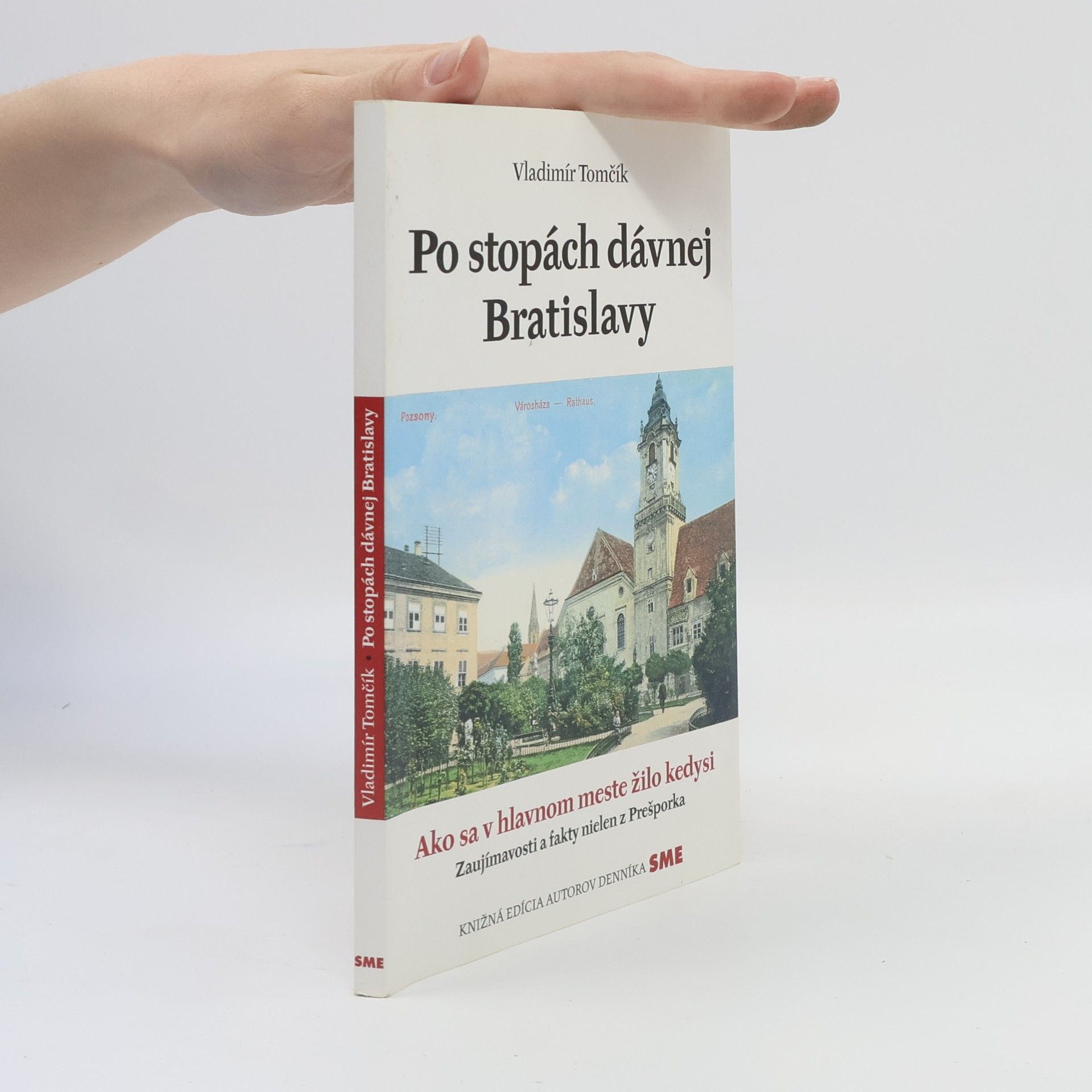 Vladimír Tomčík Po stopách dávnej Bratislavy