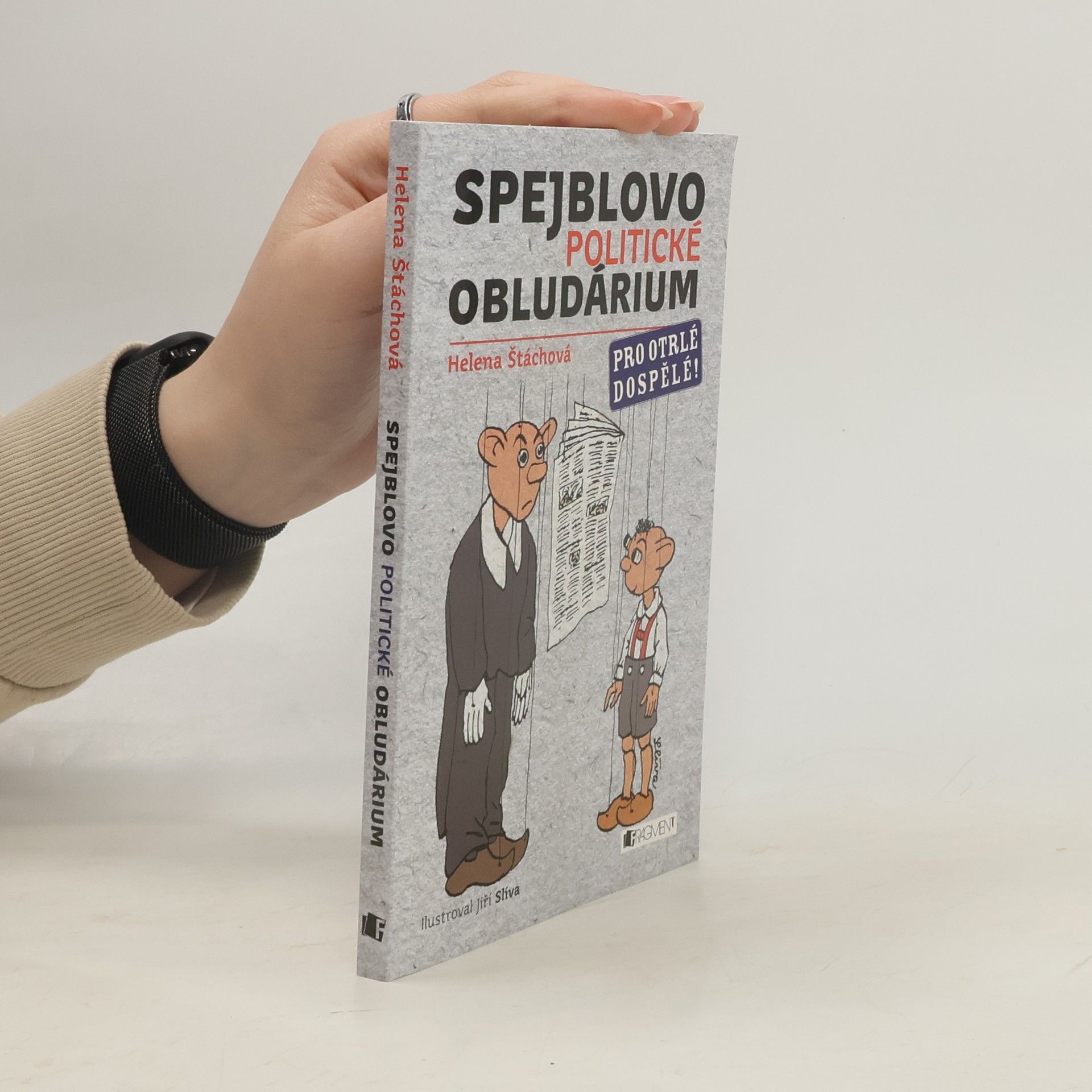 Spejblovo politické obludárium. Pro otrlé dospělé!