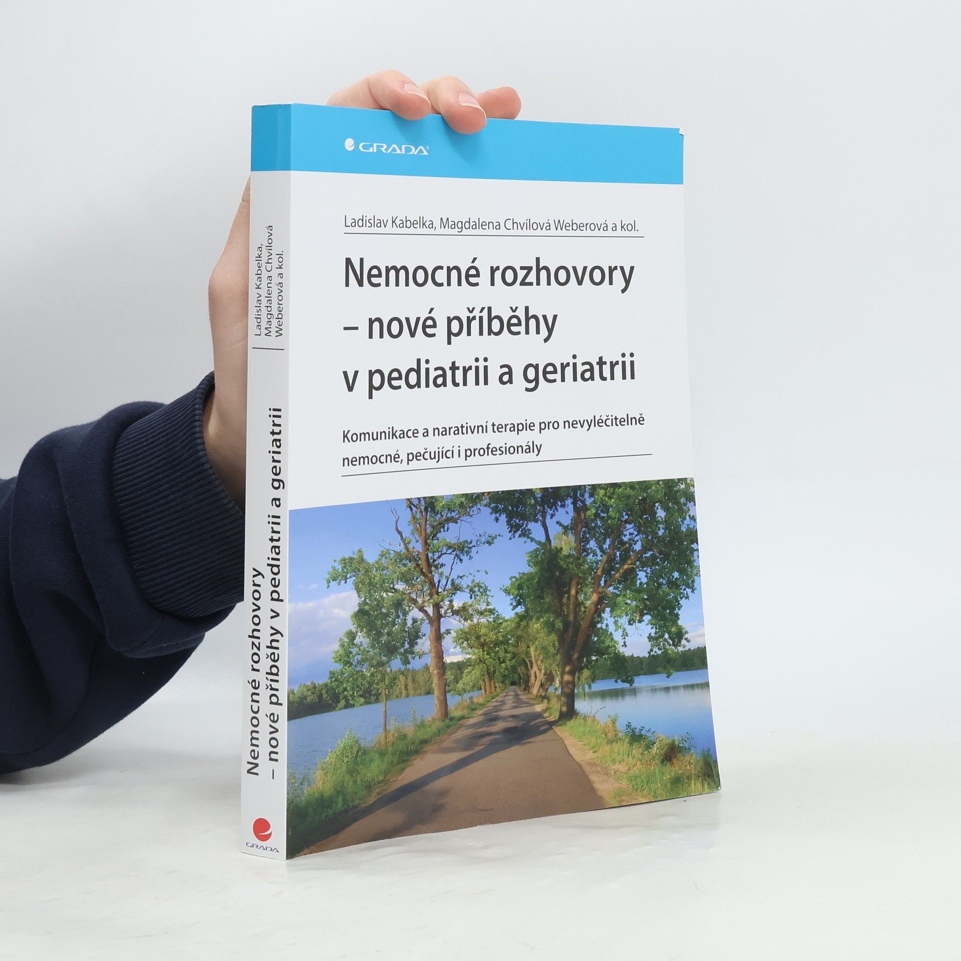 Ladislav Kabelka Nemocné rozhovory - nové příběhy v pediatrii a geriatrii