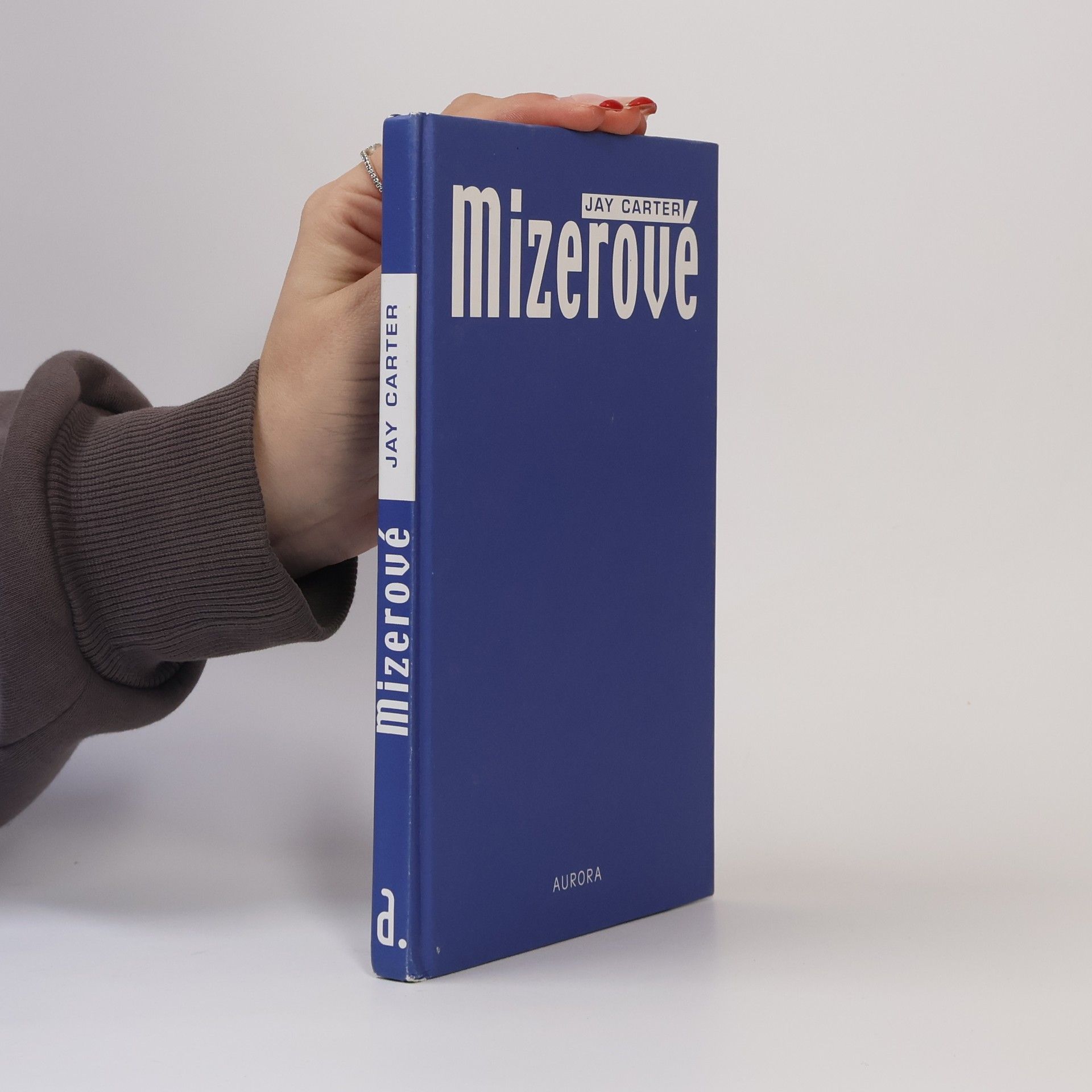 Jay Carter Mizerové, aneb, Jak přimět muže, aby nám neubližovali, a zároveň neklesnout na jejich úroveň