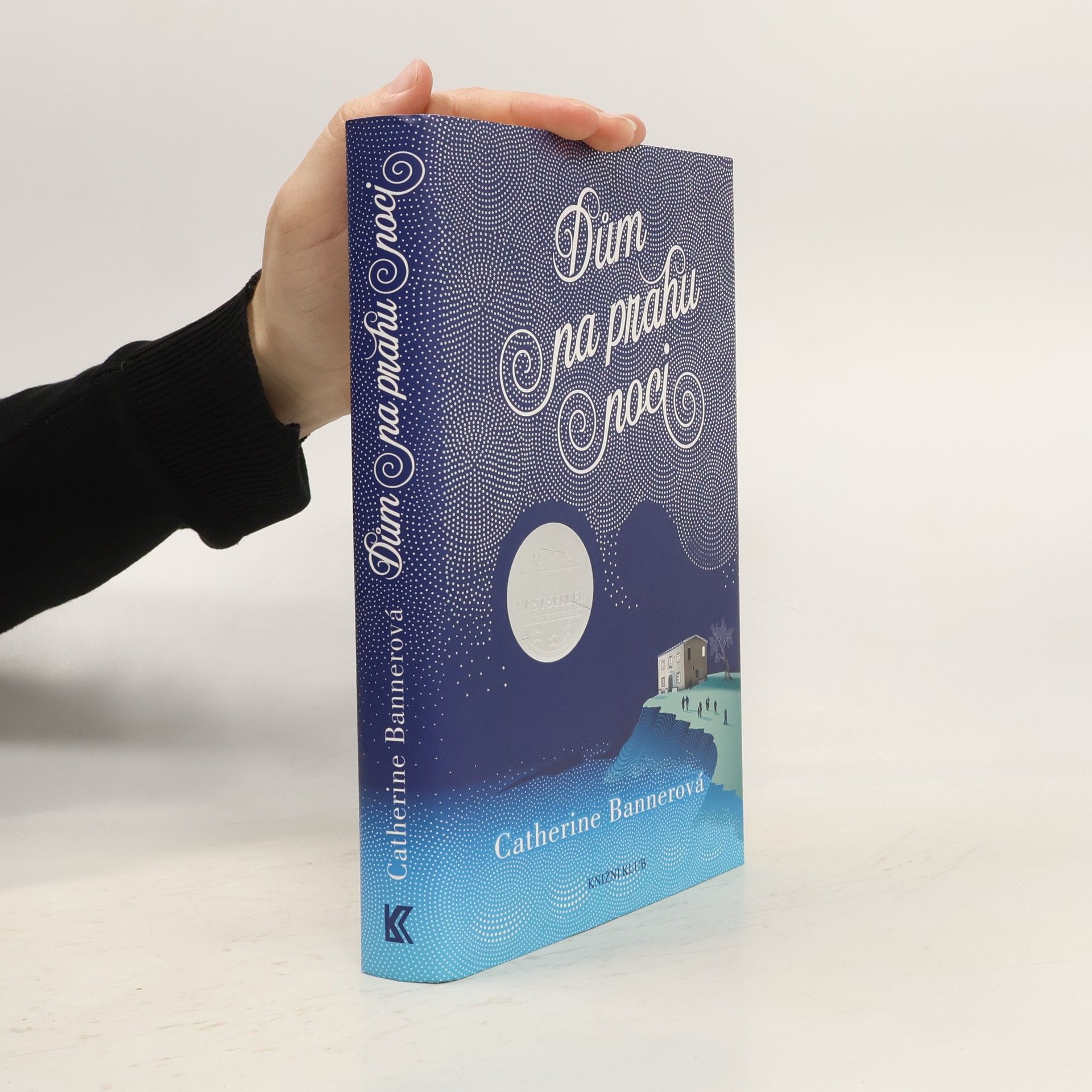 Catherine Banner Dům na prahu noci