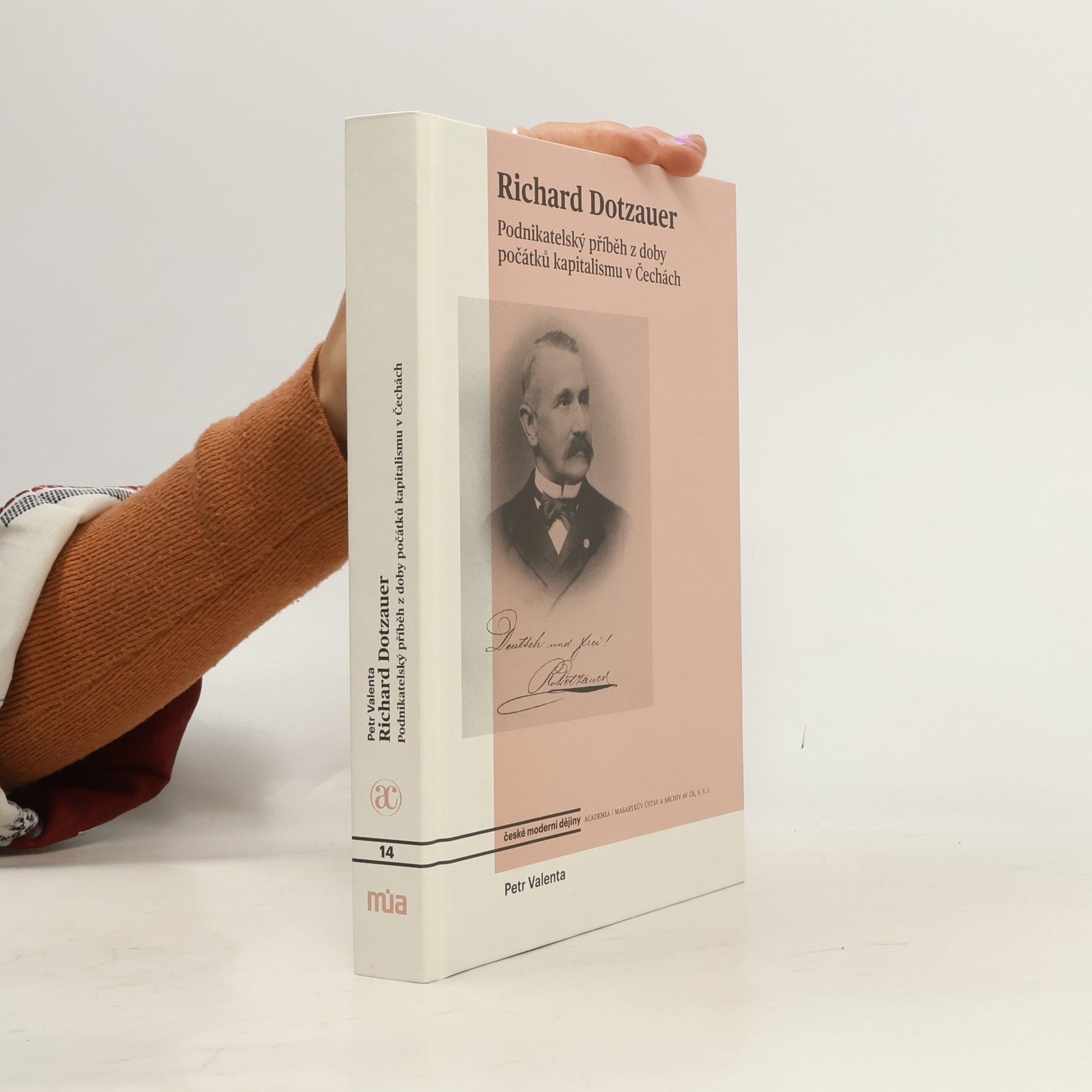 Petr Valenta Richard Dotzauer: Podnikatelský příběh z doby počátků kapitalismu v Čechách