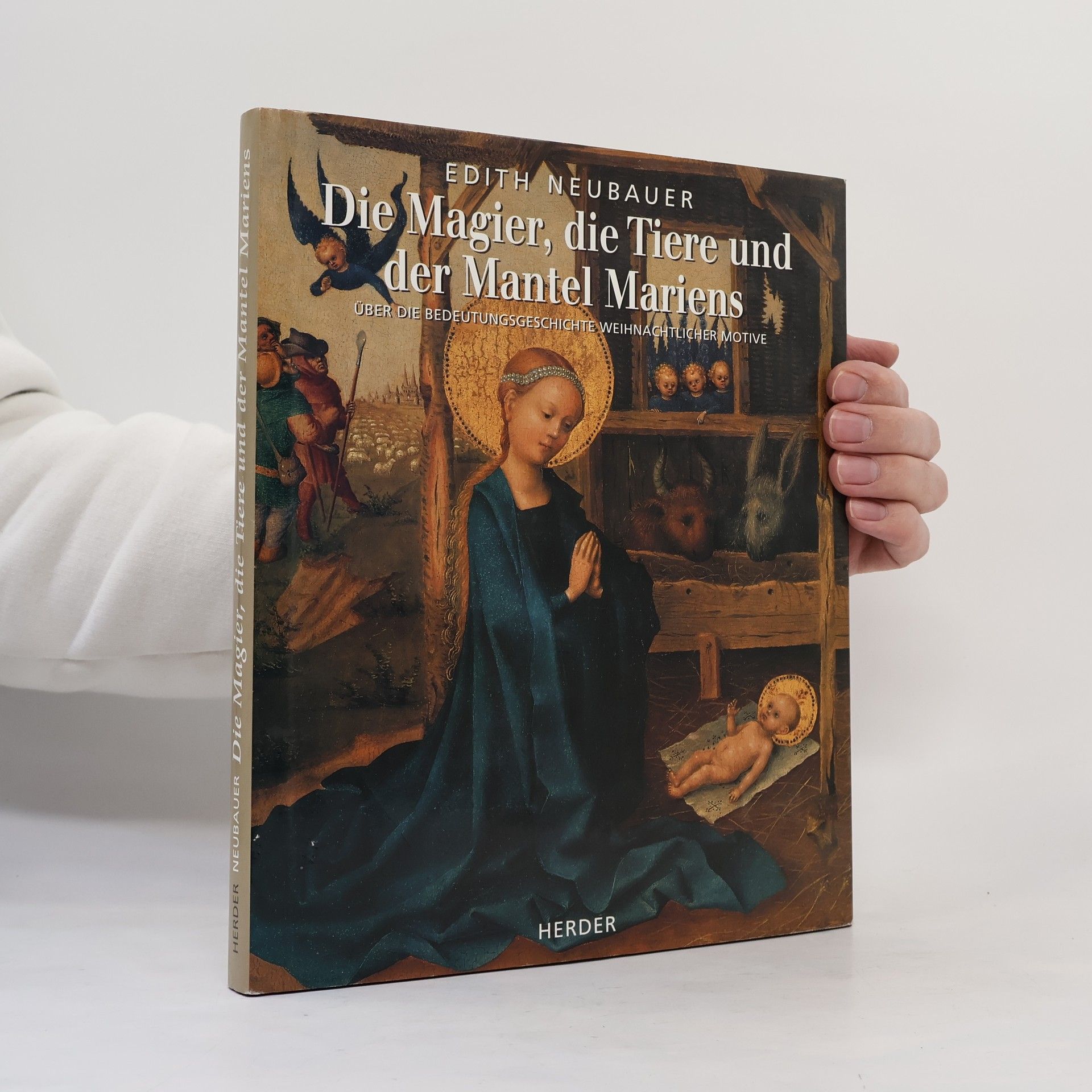 Edith Neubauer Die Magier, die Tiere und der Mantel Mariens