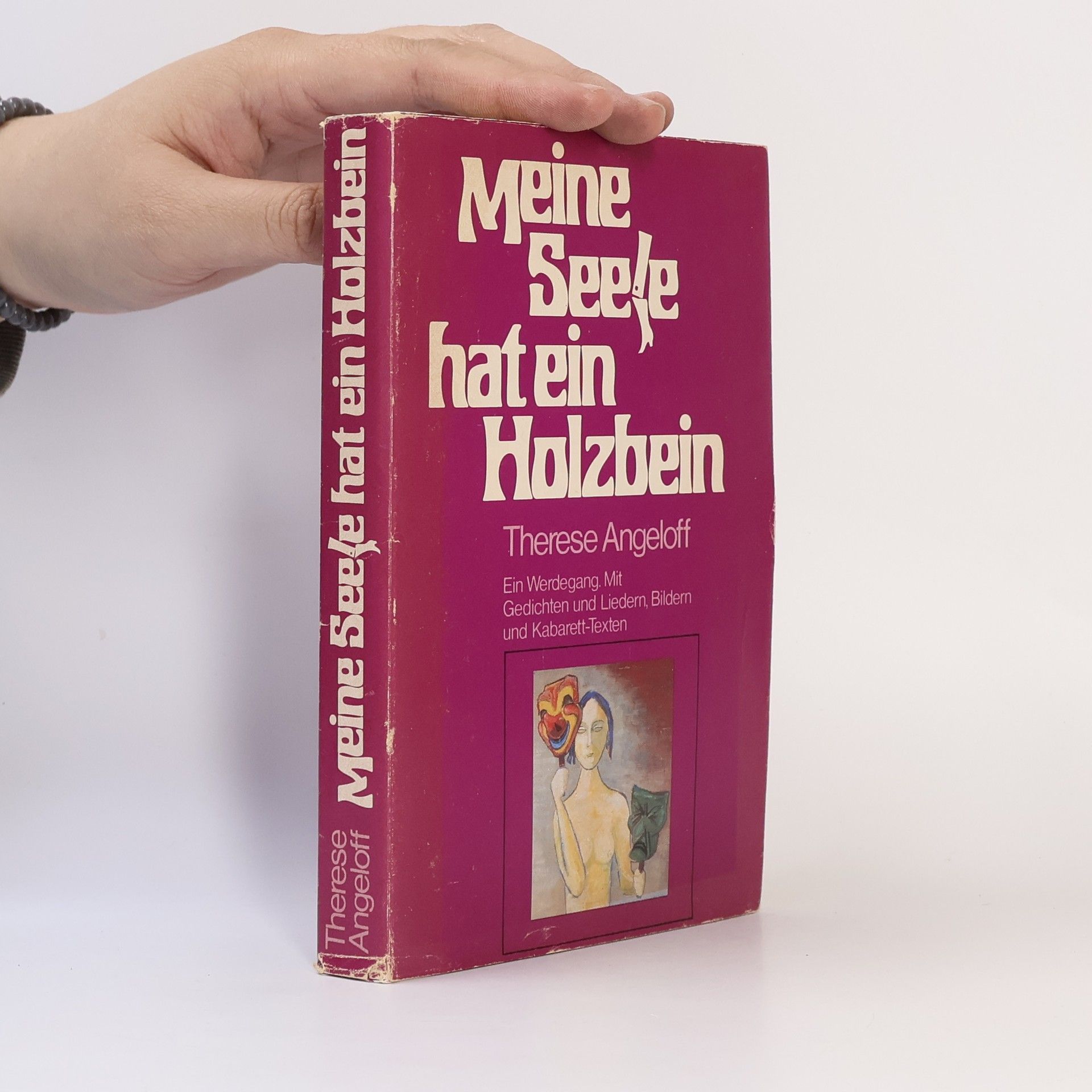 Therese Angeloff Meine Seele hat ein Holzbein