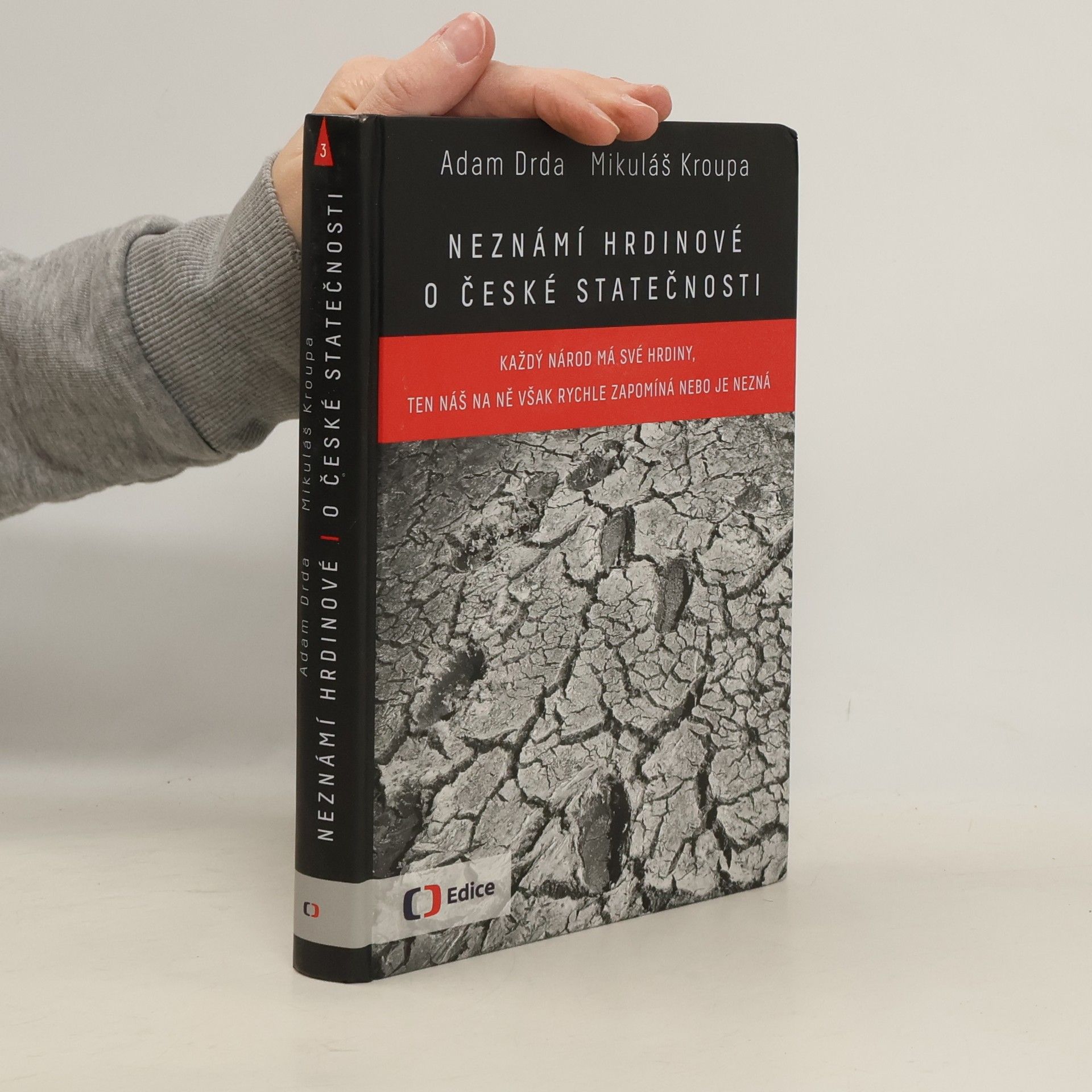 Adam Drda Neznámí hrdinové: o české statečnosti