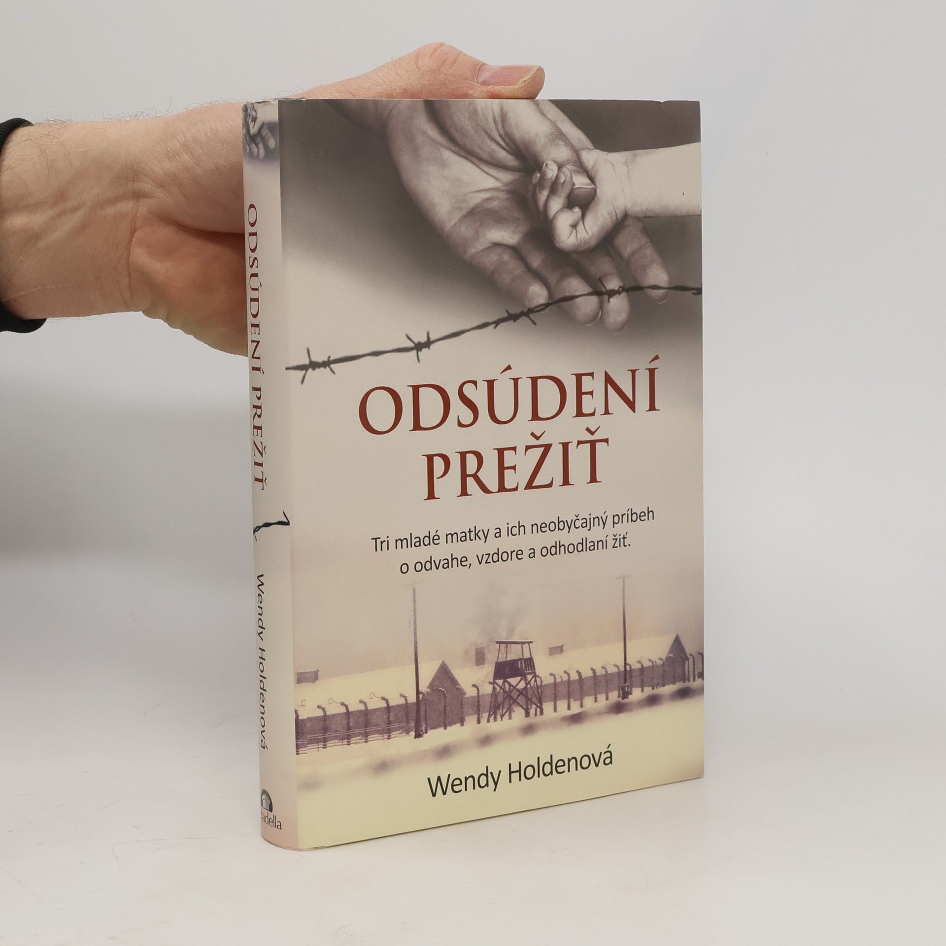 Wendy Holden Odsúdení prežiť