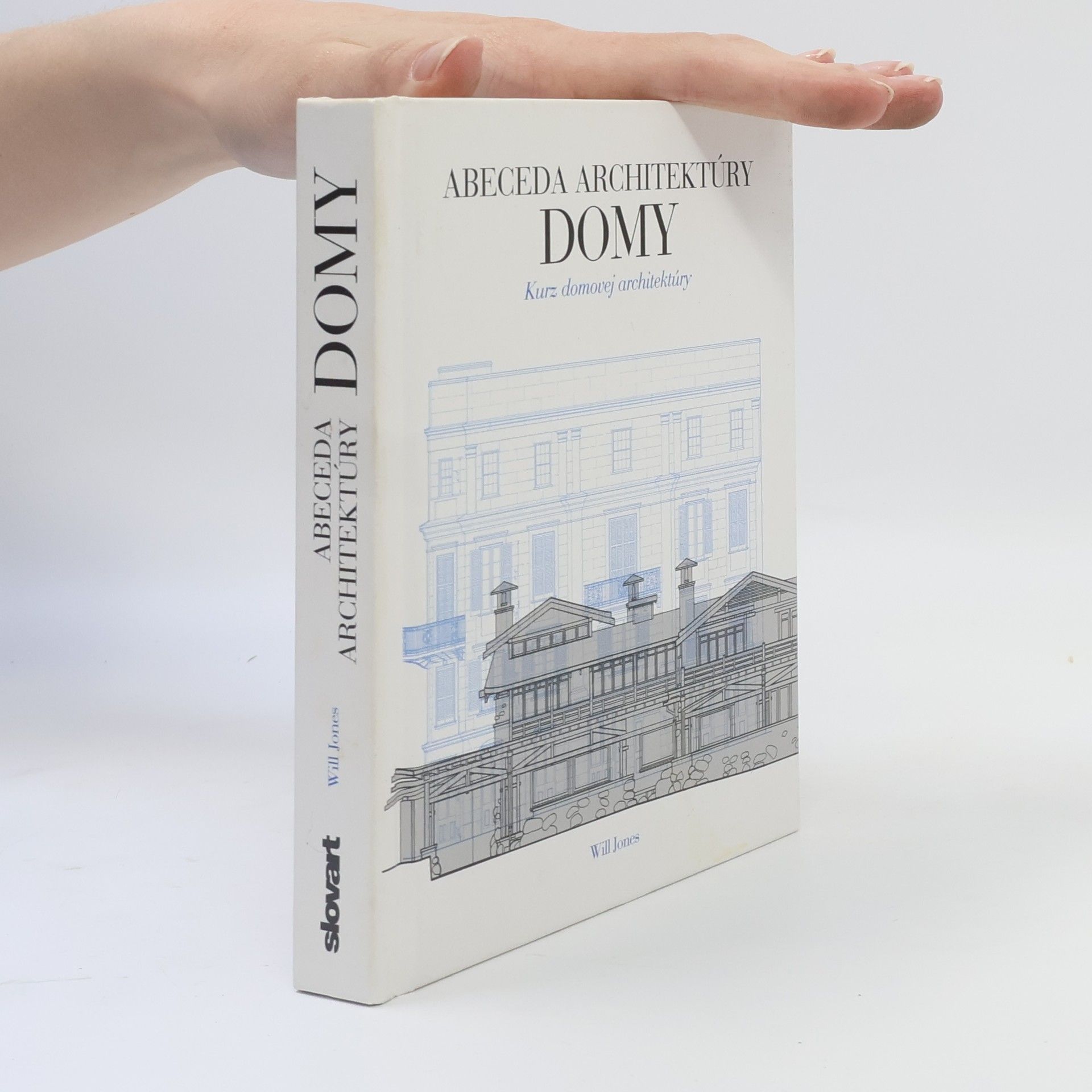 Will Jones Abeceda architektury: Domy