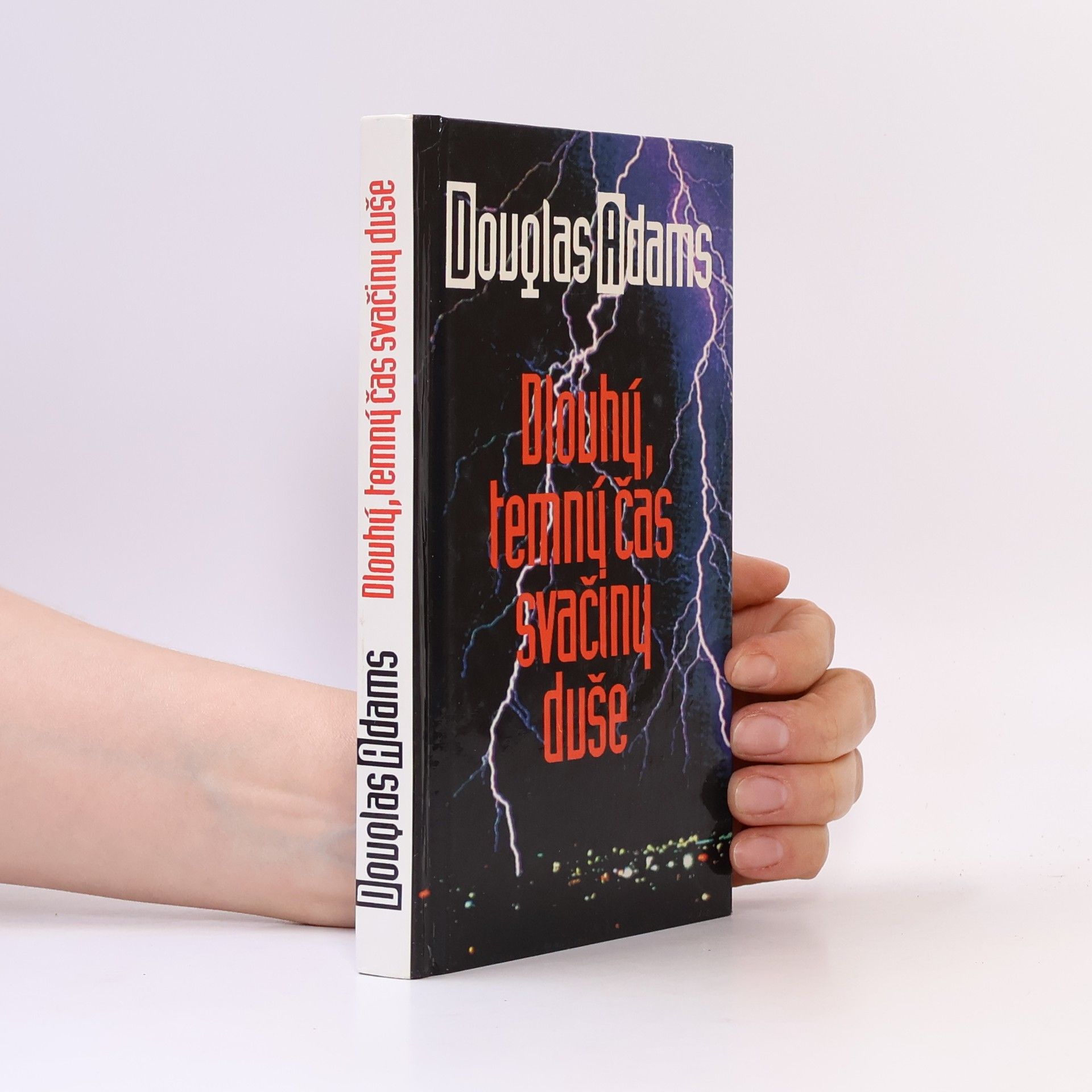 Douglas Adams Dlouhý, temný čas svačiny duše