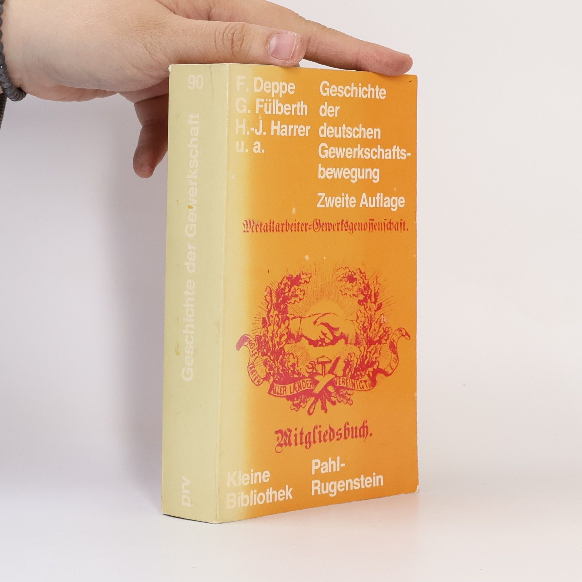 Frank Deppe Politik, Wissenschaft, Zukunft: Geschichte der deutschen Gewerkschaftsbewegung